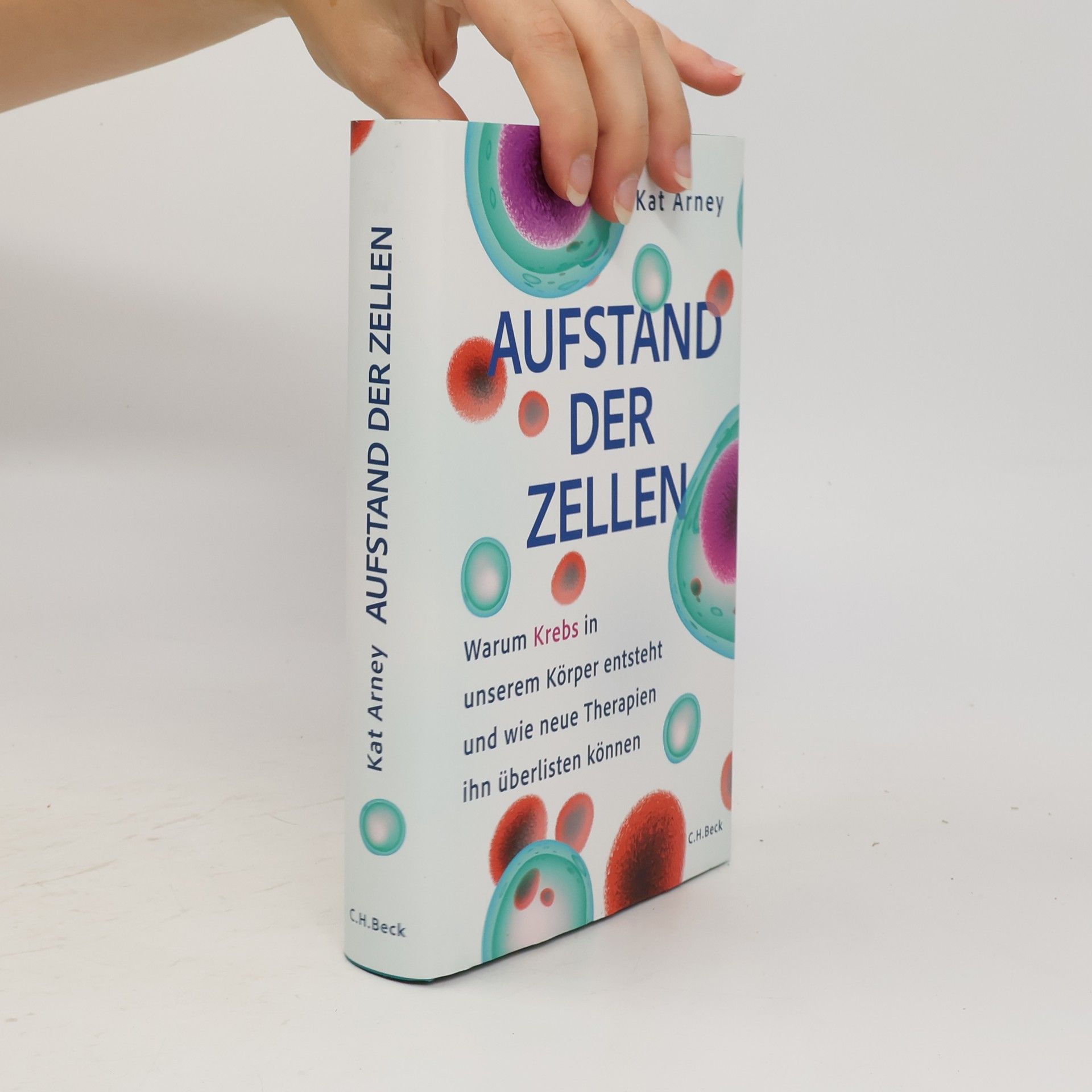 Kat Arney Aufstand der Zellen
