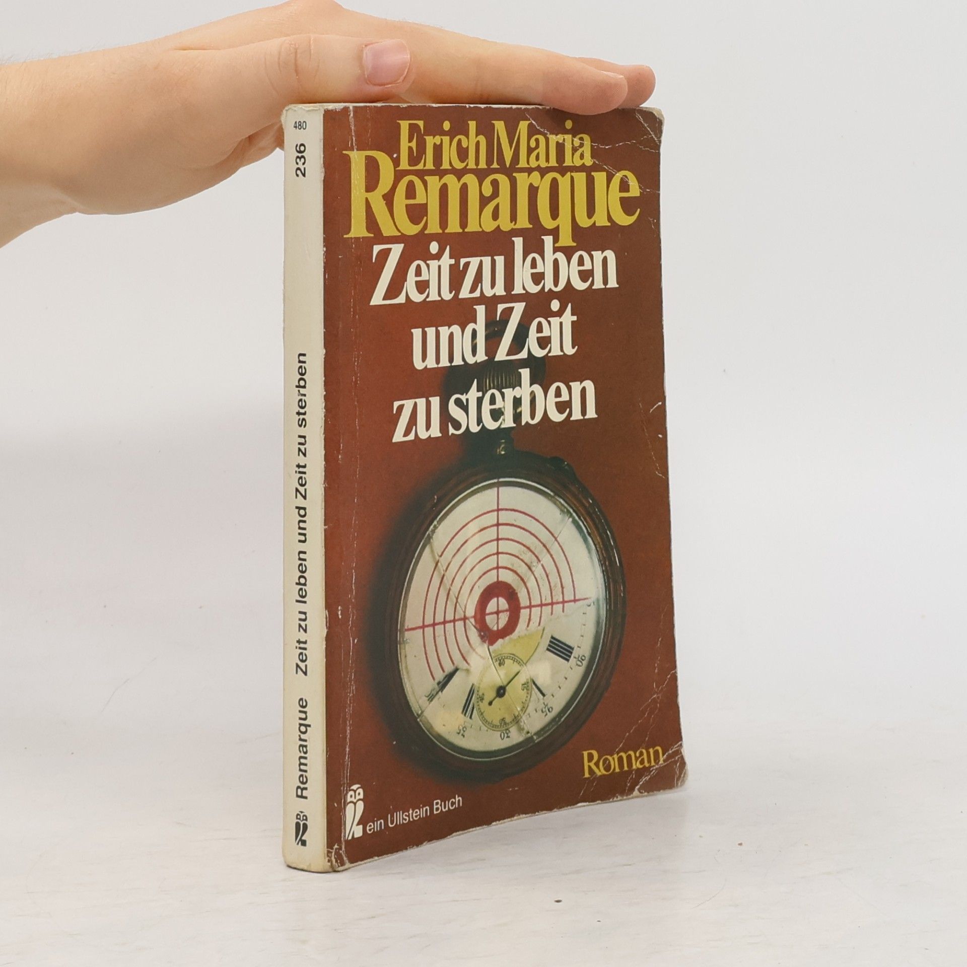 Erich Maria Remarque Zeit zu leben und Zeit zu sterben