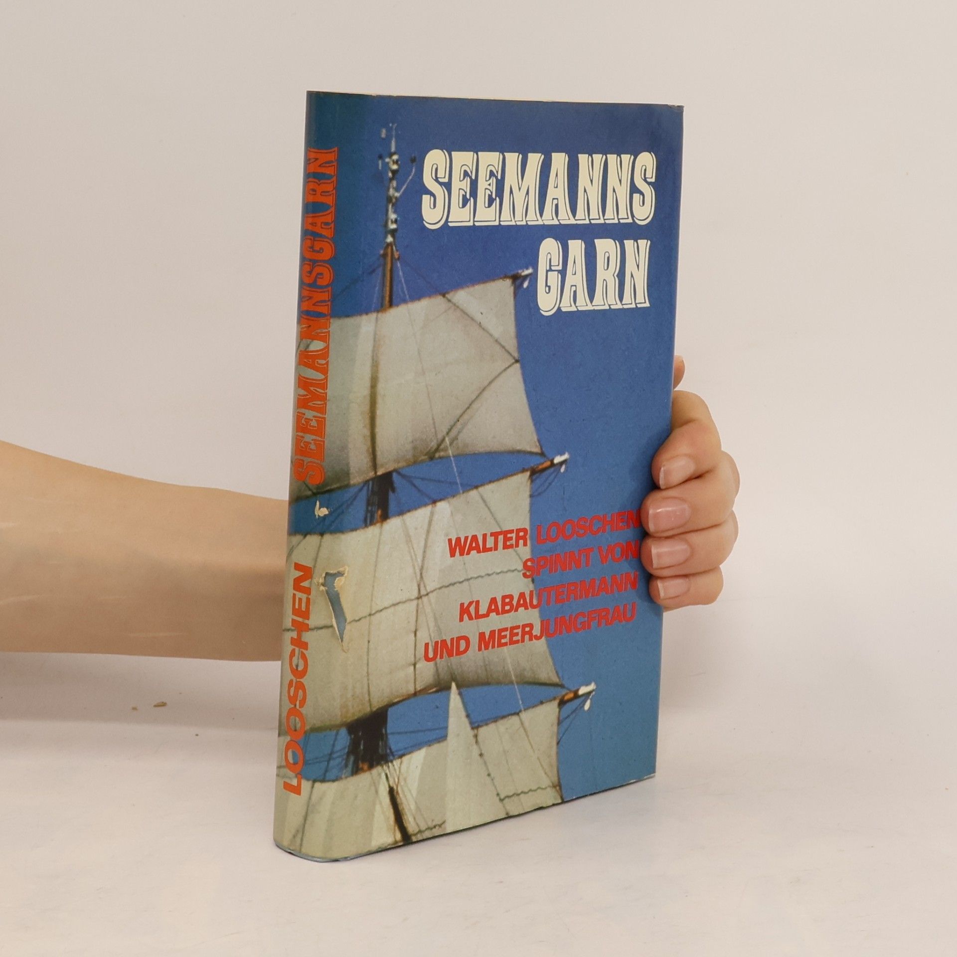 Walter Looschen Seemannsgarn