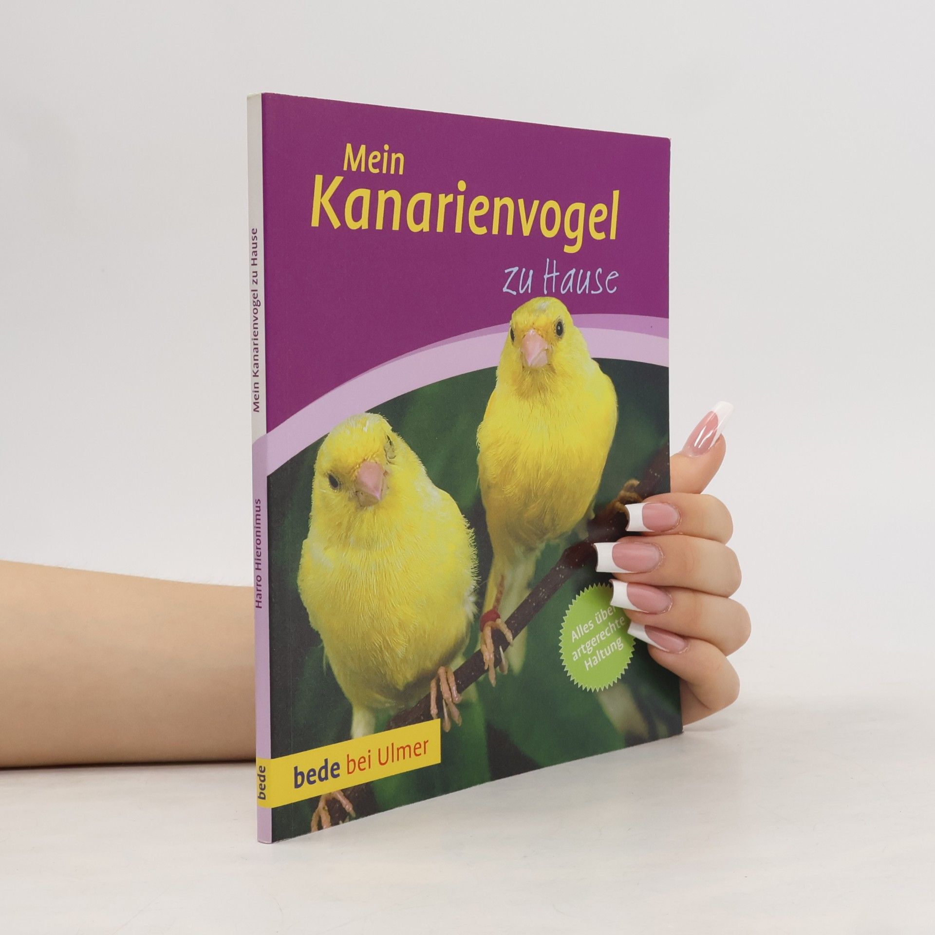 Harro Hieronimus Mein Kanarienvogel zu Hause