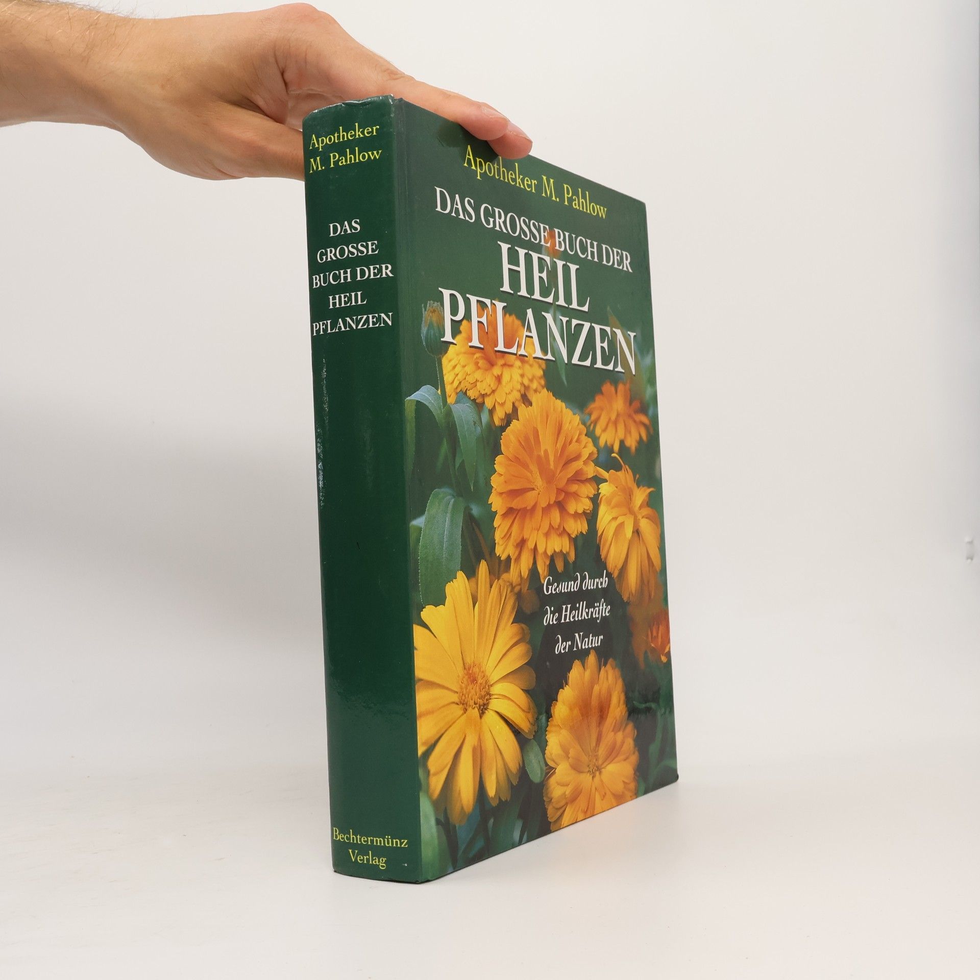 Mannfried Pahlow Das grosse buch der Heil Pflanzen