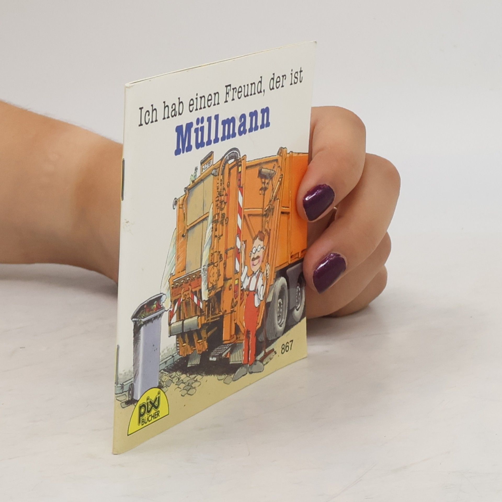 Various authors Ich hab einen Freund, der ist Feuerwehrmann