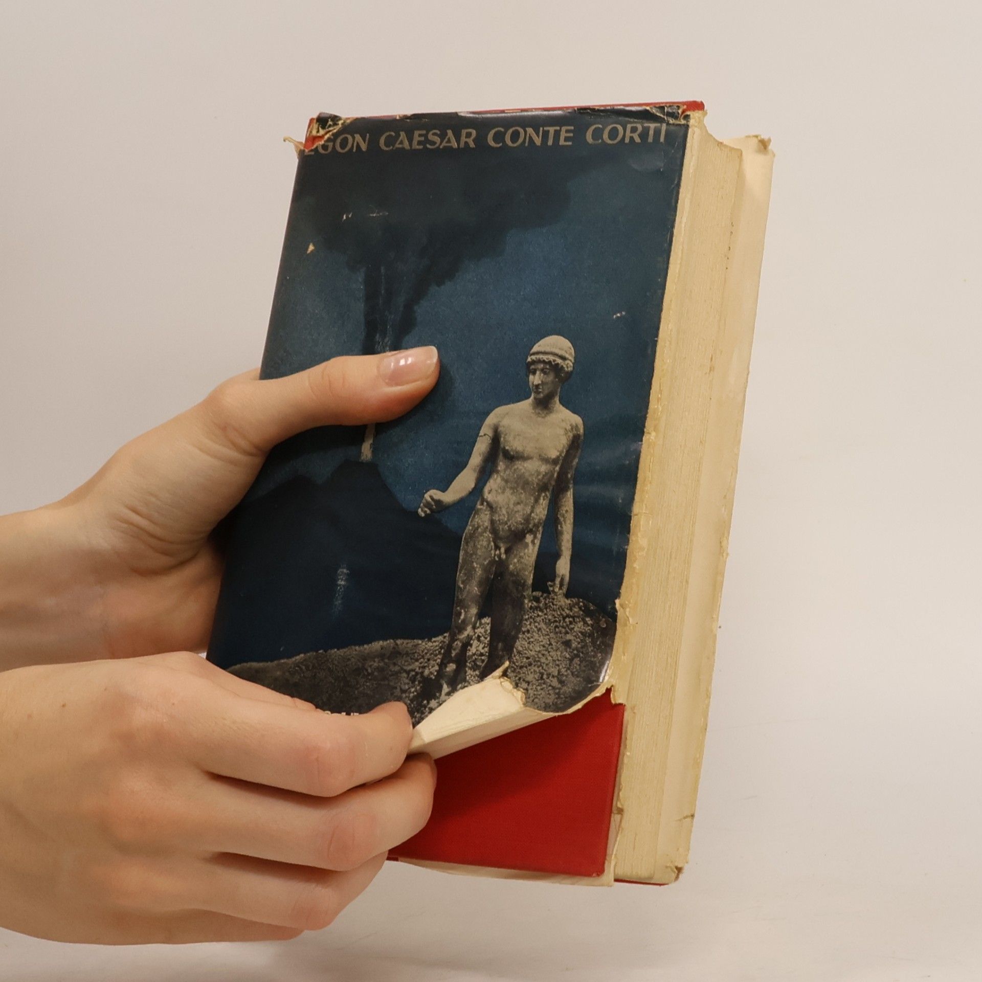 Egon Caesar Corti Untergang und Auferstehung von Pompeji und Herculaneum