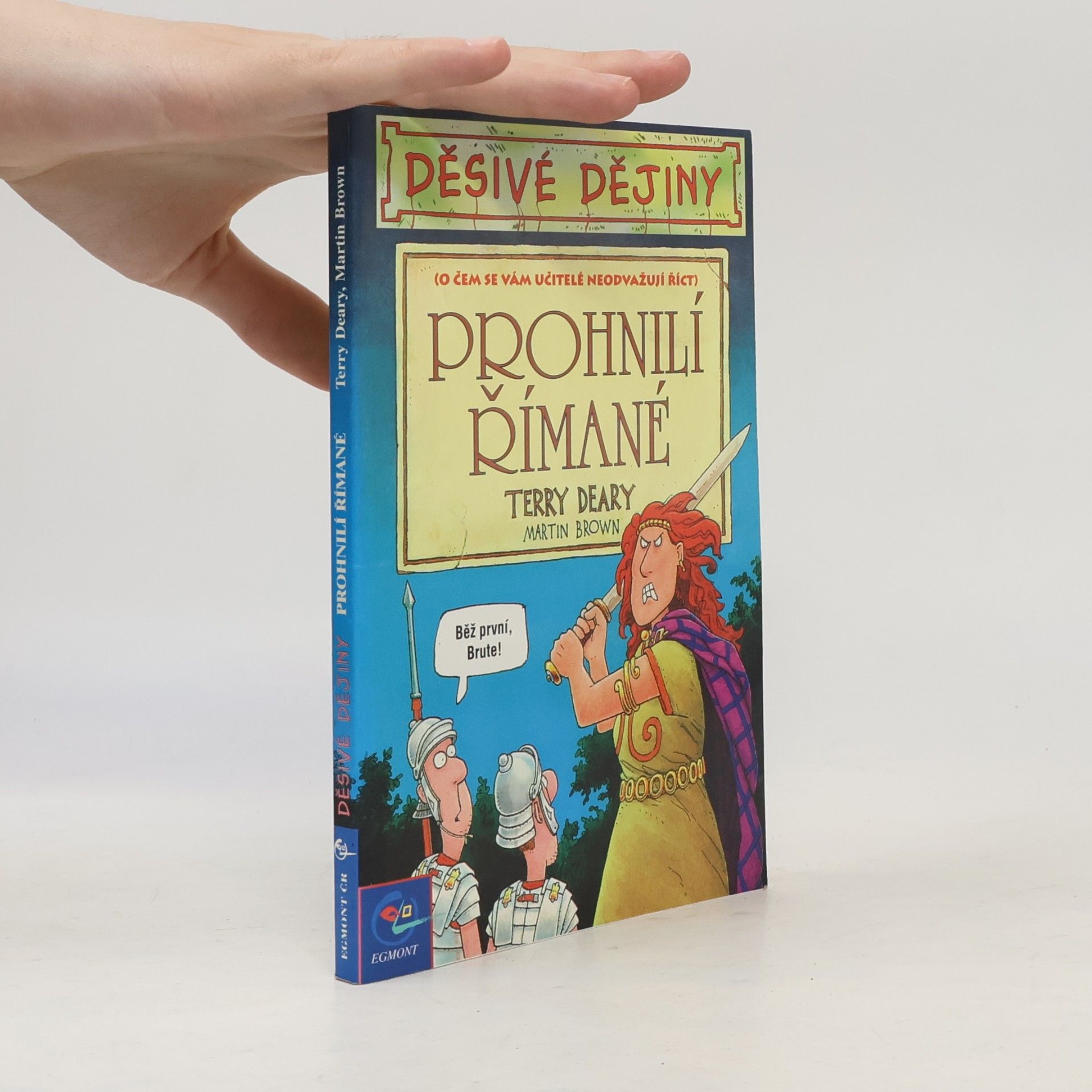 Terry Deary Prohnilí Římané