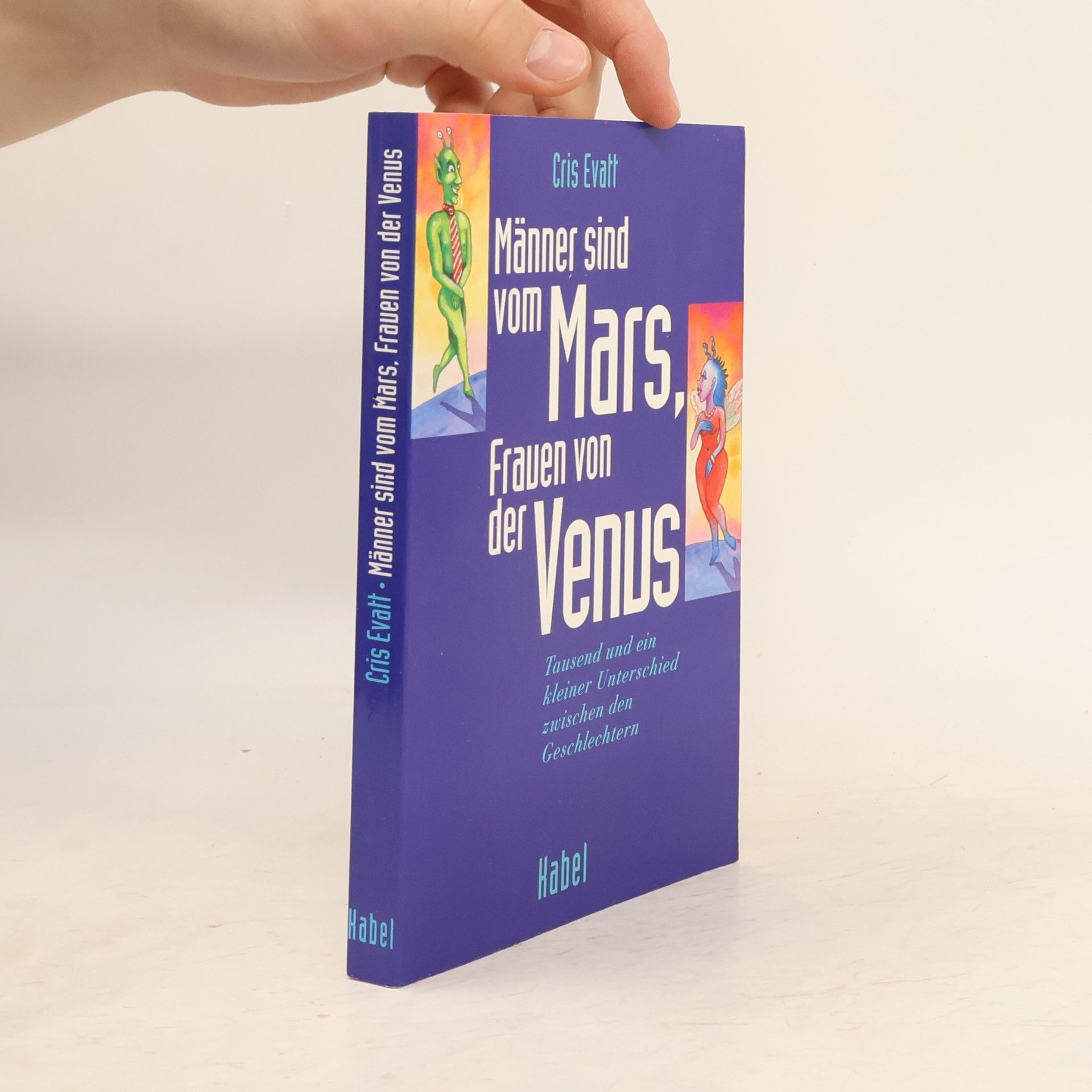 Cris Evatt Männer sind vom Mars, Frauen von der Venus