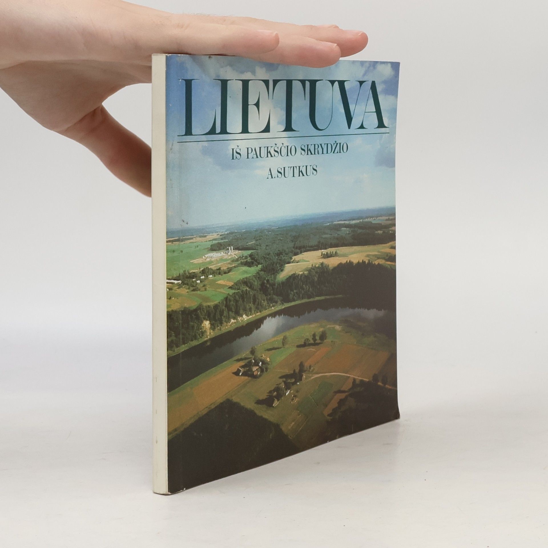 Lietuva. Iš paukščio skrydžio