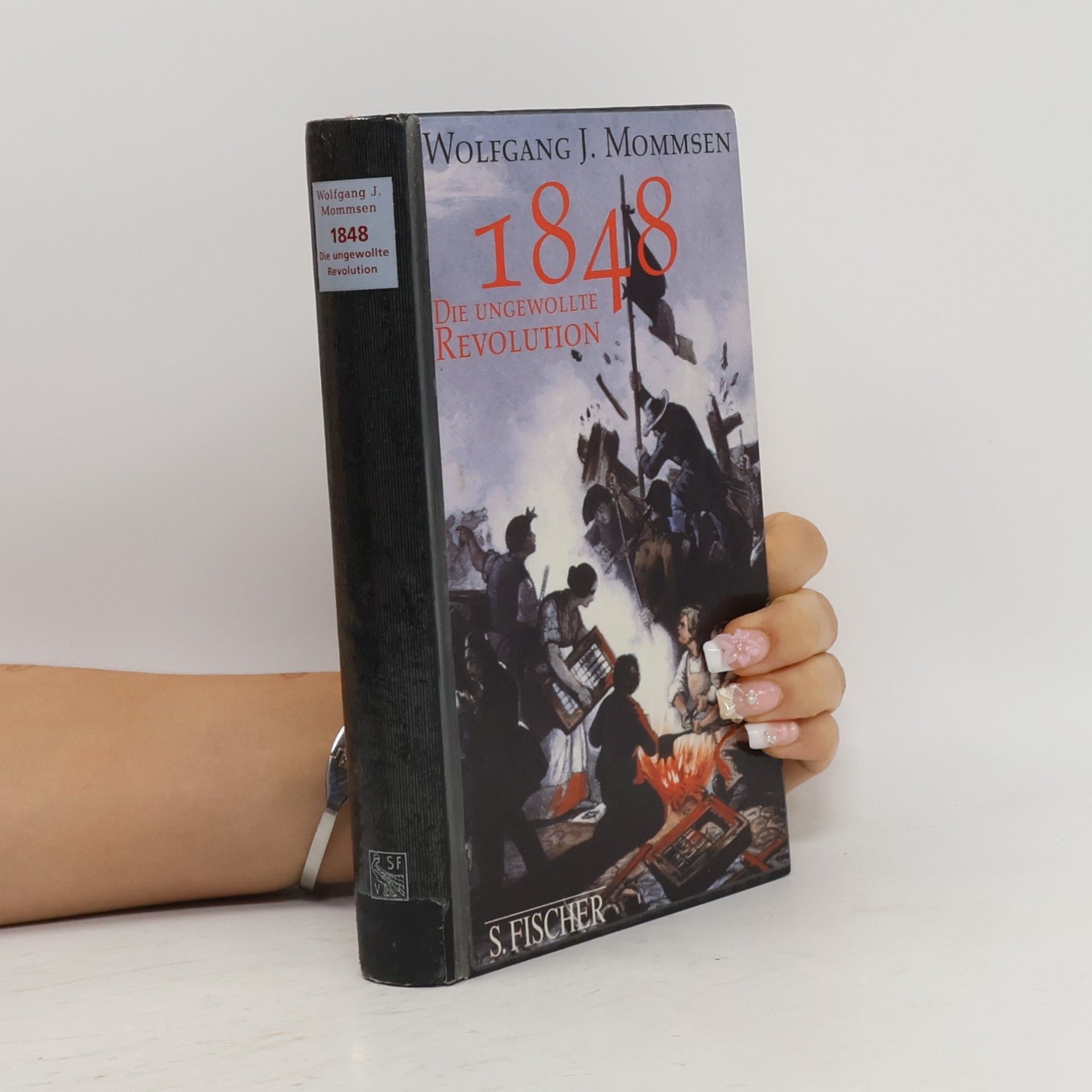 Wolfgang J. Mommsen 1848 : die ungewollte Revolution