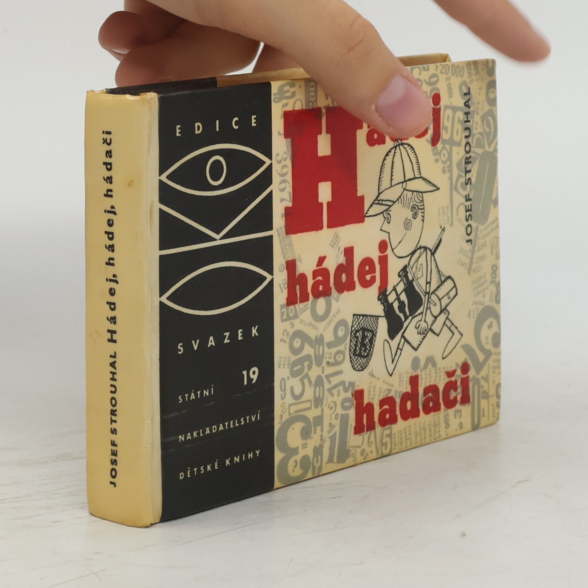 Josef Strouhal Hádej, hádej, hádači. Matematické kratochvíle