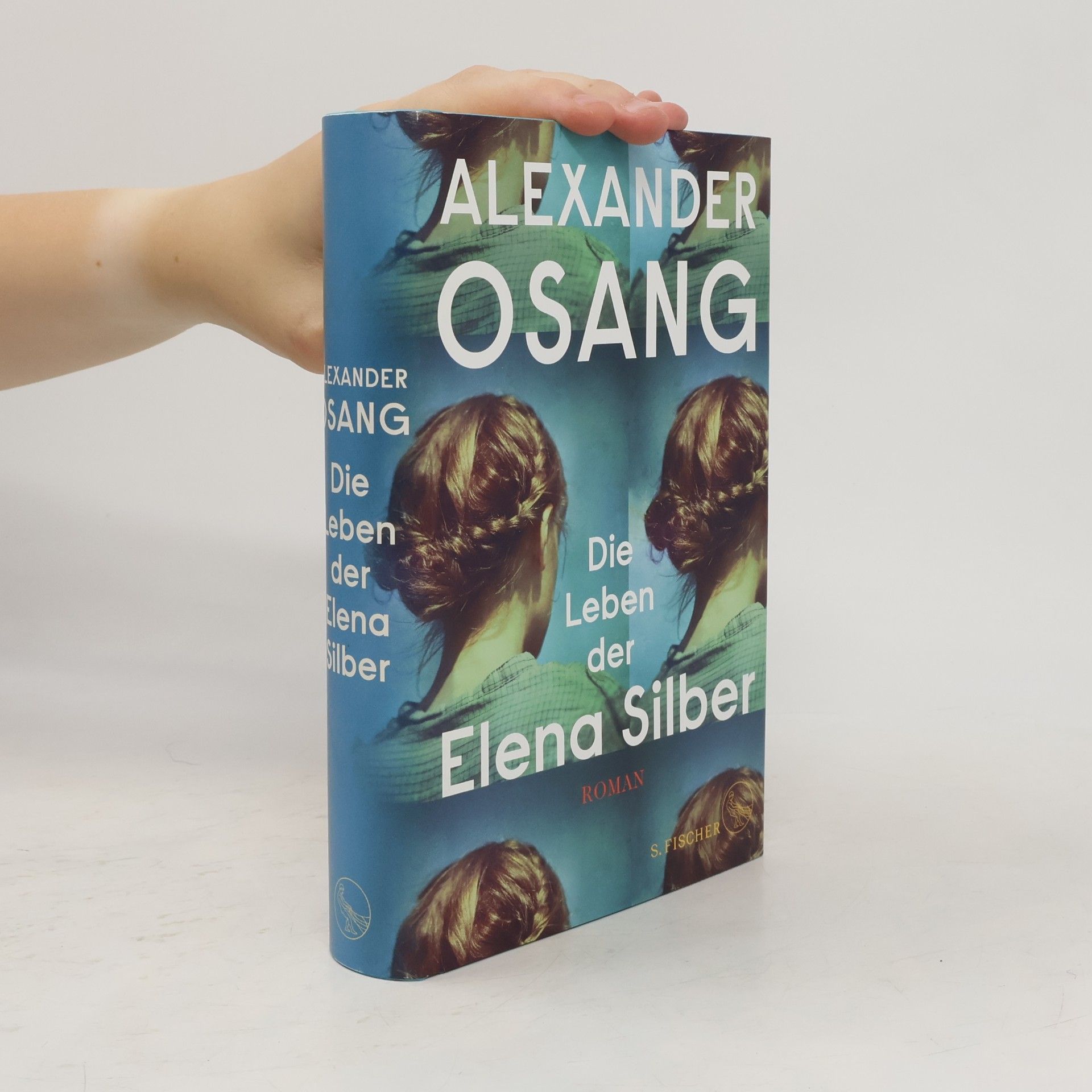 Alexander Osang Die Leben der Elena Silber