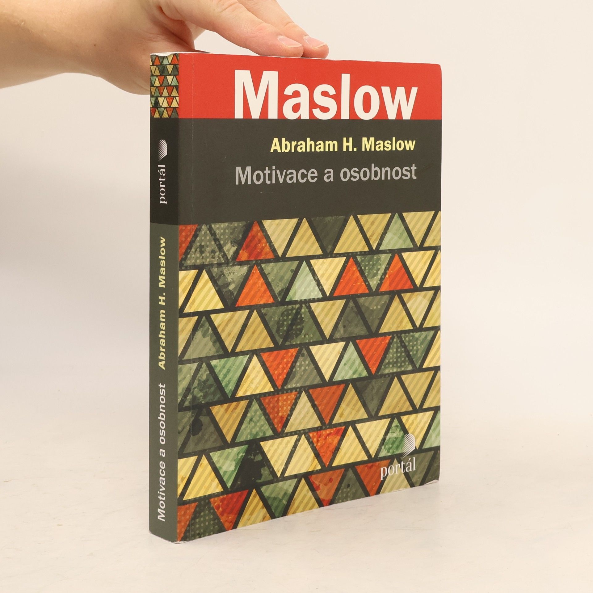 Maslow Abraham H. Motivace a osobnost