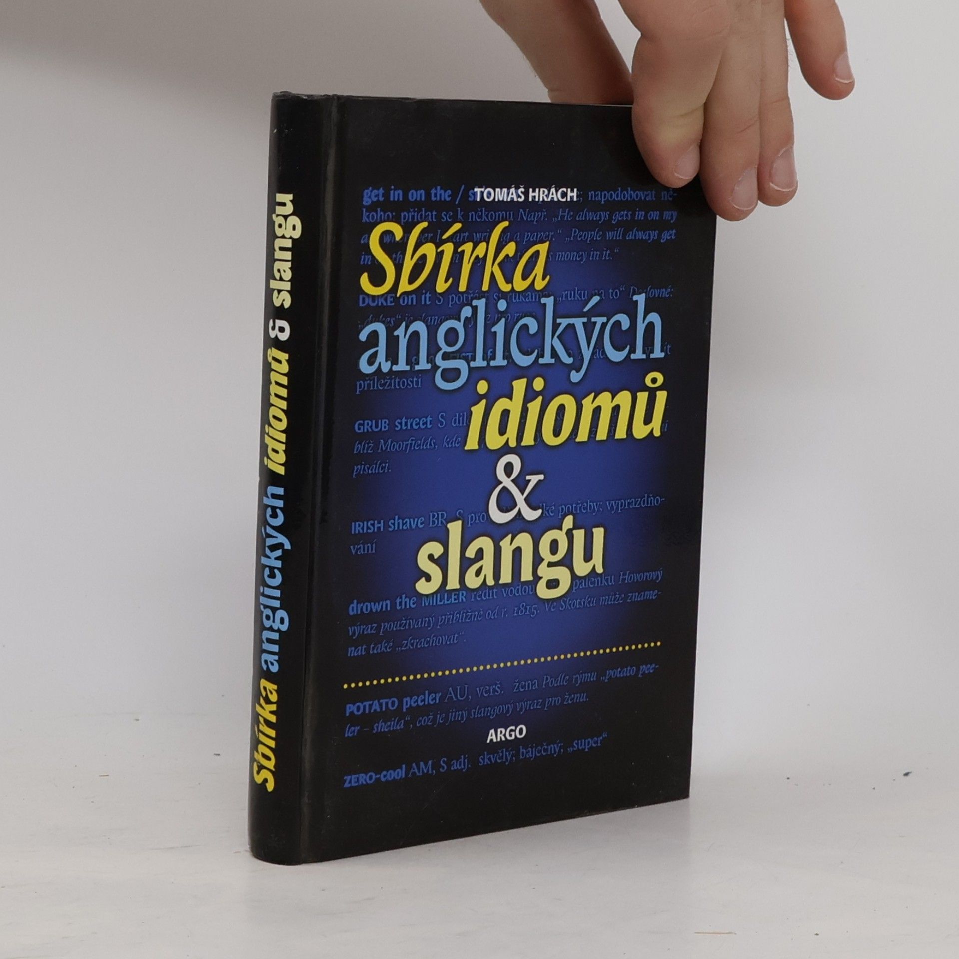 Tomáš Hrách Sbírka anglických idiomů & slangu