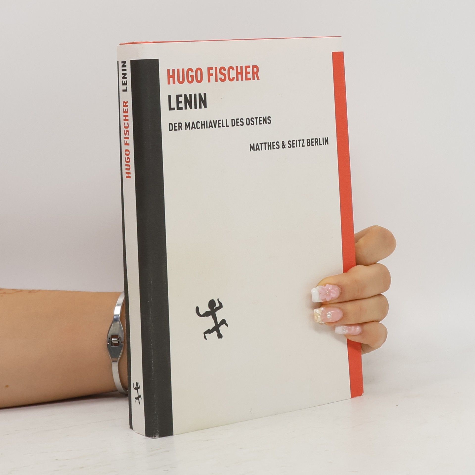 Hugo Fischer Lenin der Machiavell des Ostens