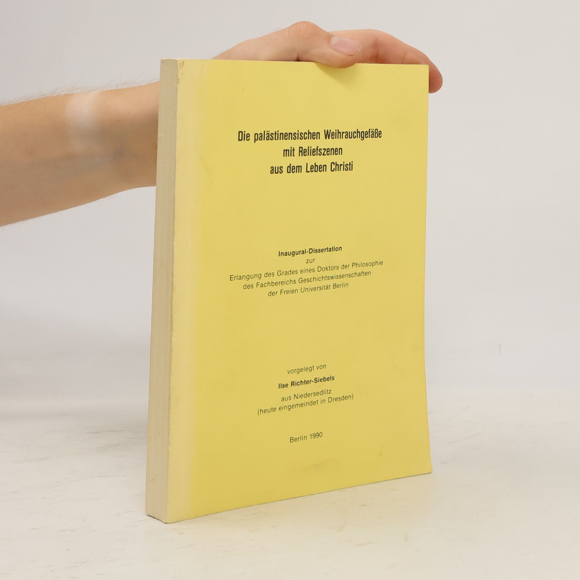 Kolektiv autorů Die palästinensischen Weihrauchgefäße mit Reliefszenen aus dem Leben Christi