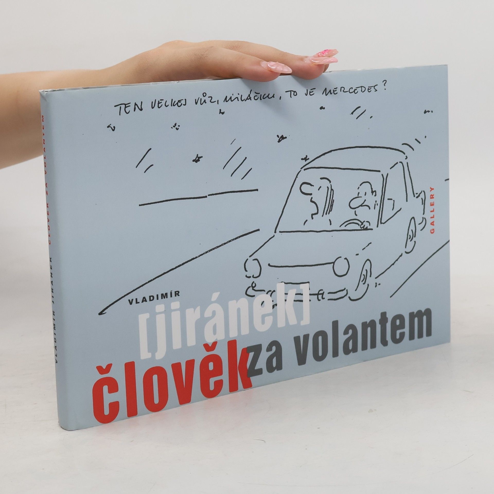 Vladimír Jiránek Člověk za volantem