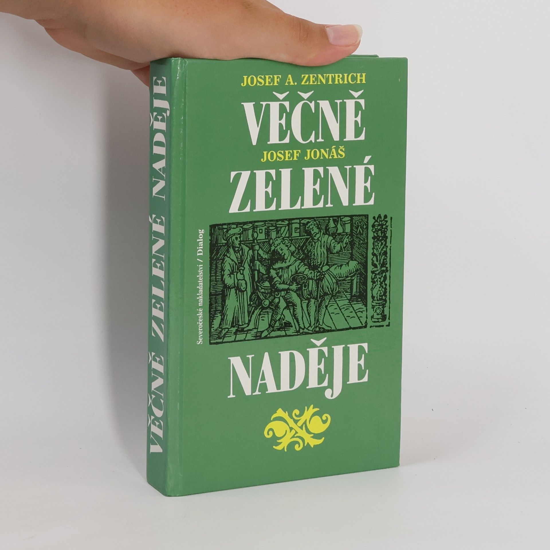 Josef Jonáš Věčně zelené naděje