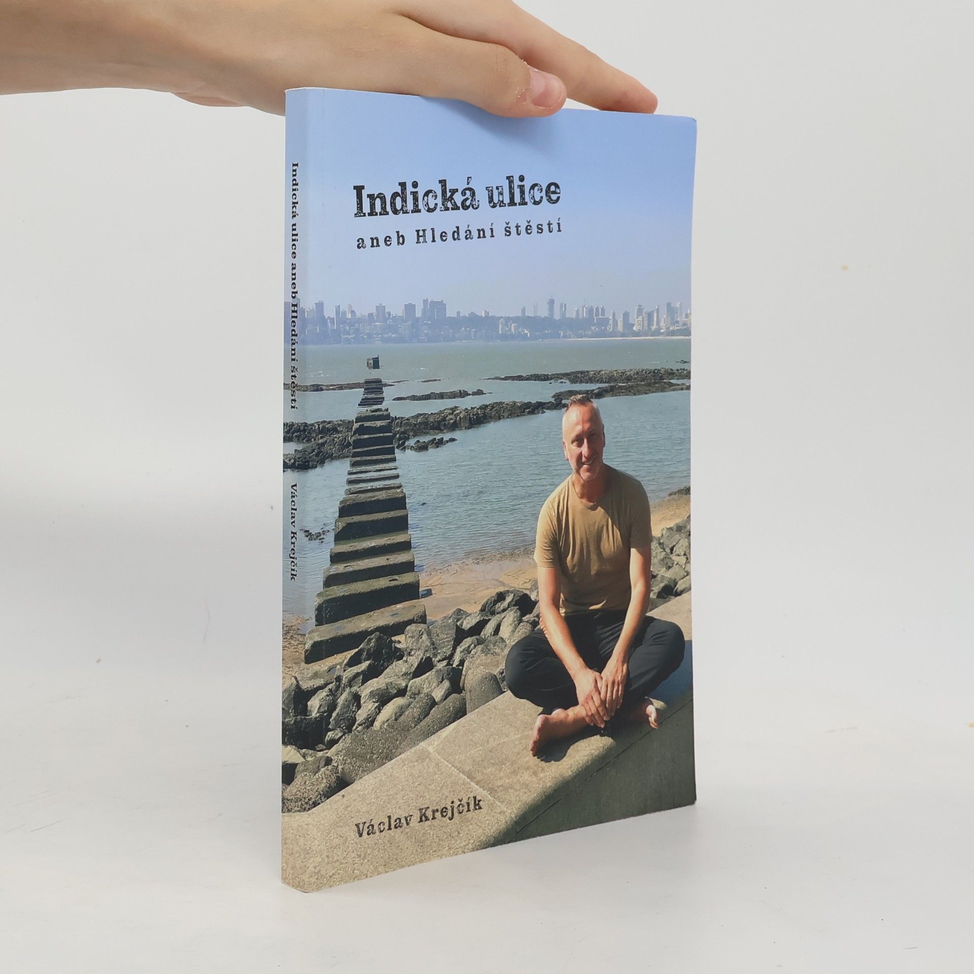 Václav Krejčík Indická ulice, aneb, Hledání štěstí
