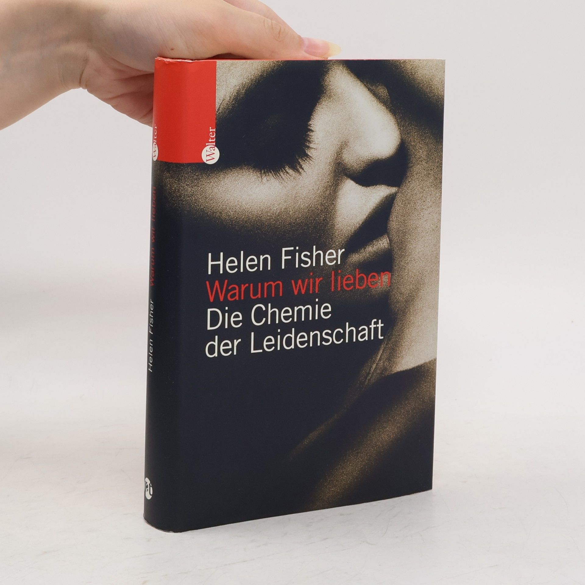 Helen E. Fisher Warum wir lieben