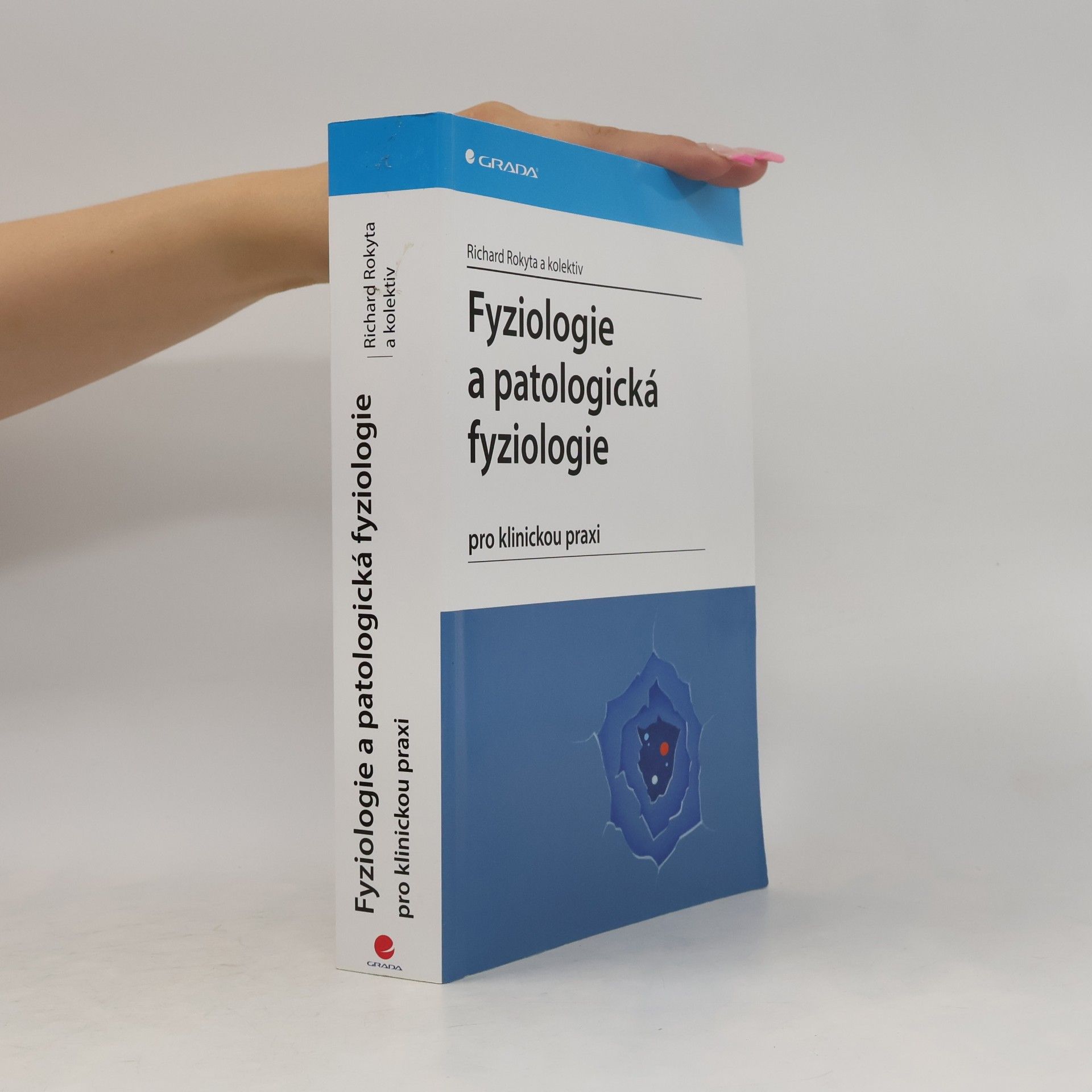 Richard Rokyta Fyziologie a patologická fyziologie
