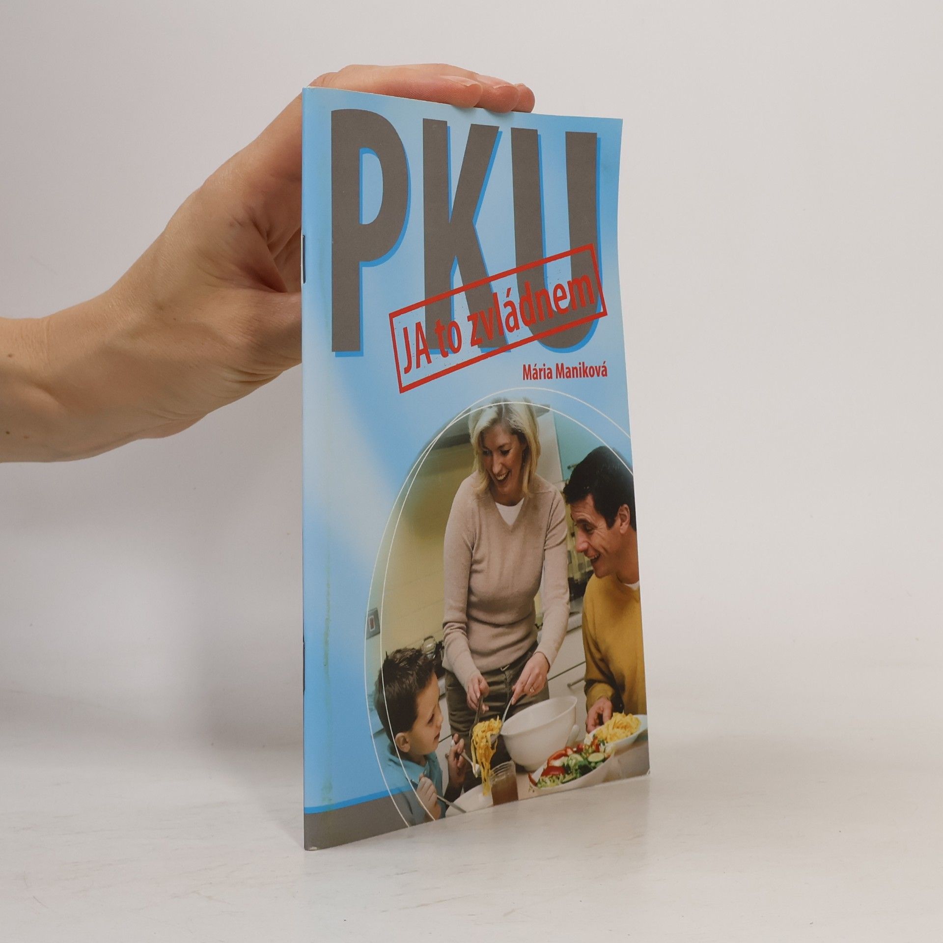 Mária Maniková PKU - ja to zvládnem