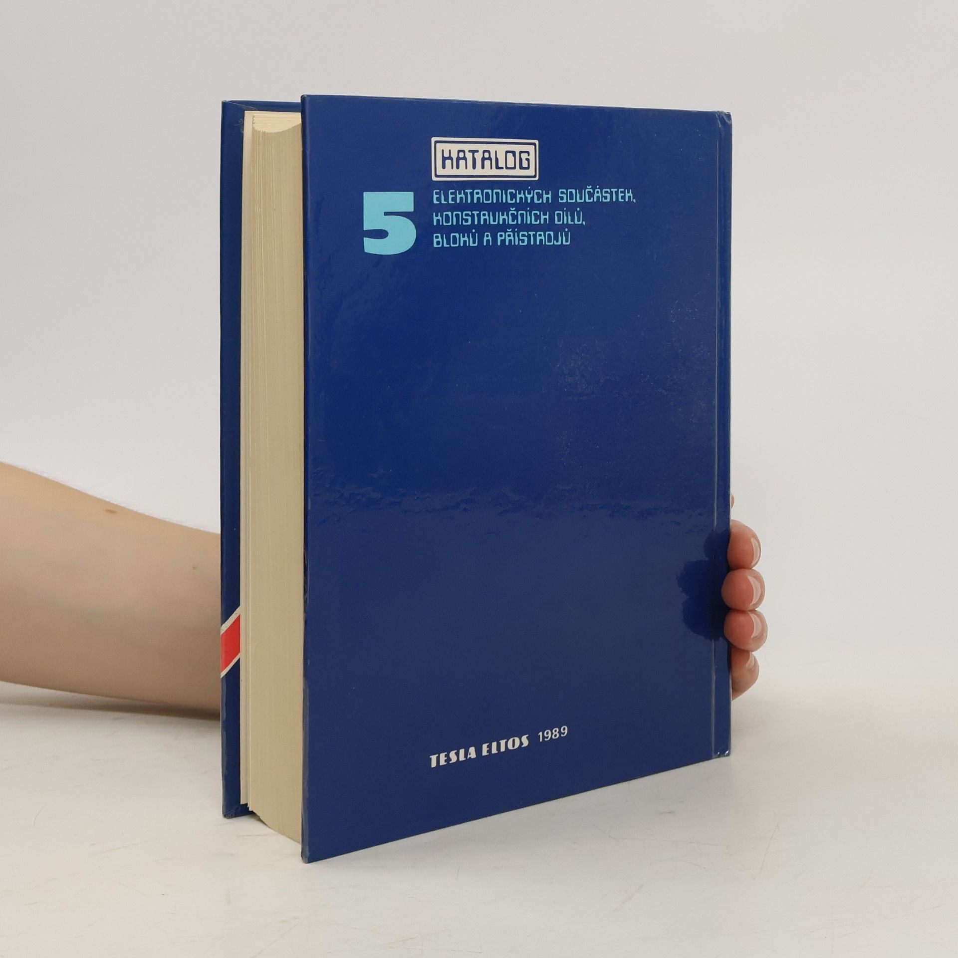 Vlastimil Halamíček Katalog elektronických součástek, konstrukčních dílů, bloků a přístrojů 5