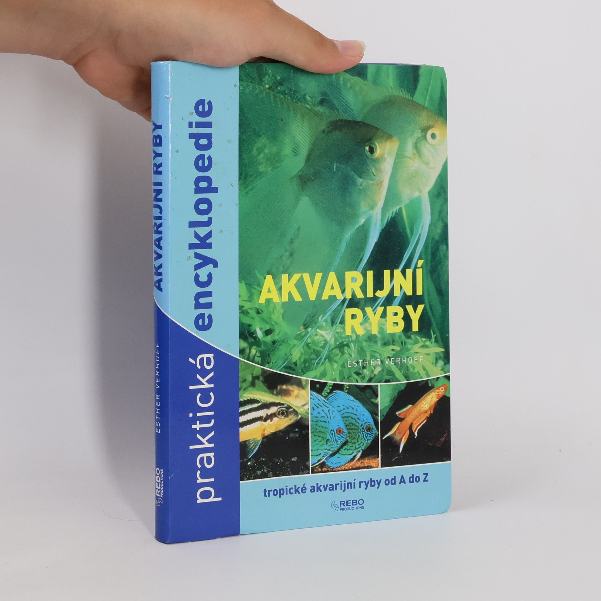 Esther Verhoef Akvarijní ryby. Praktická encyklopedie