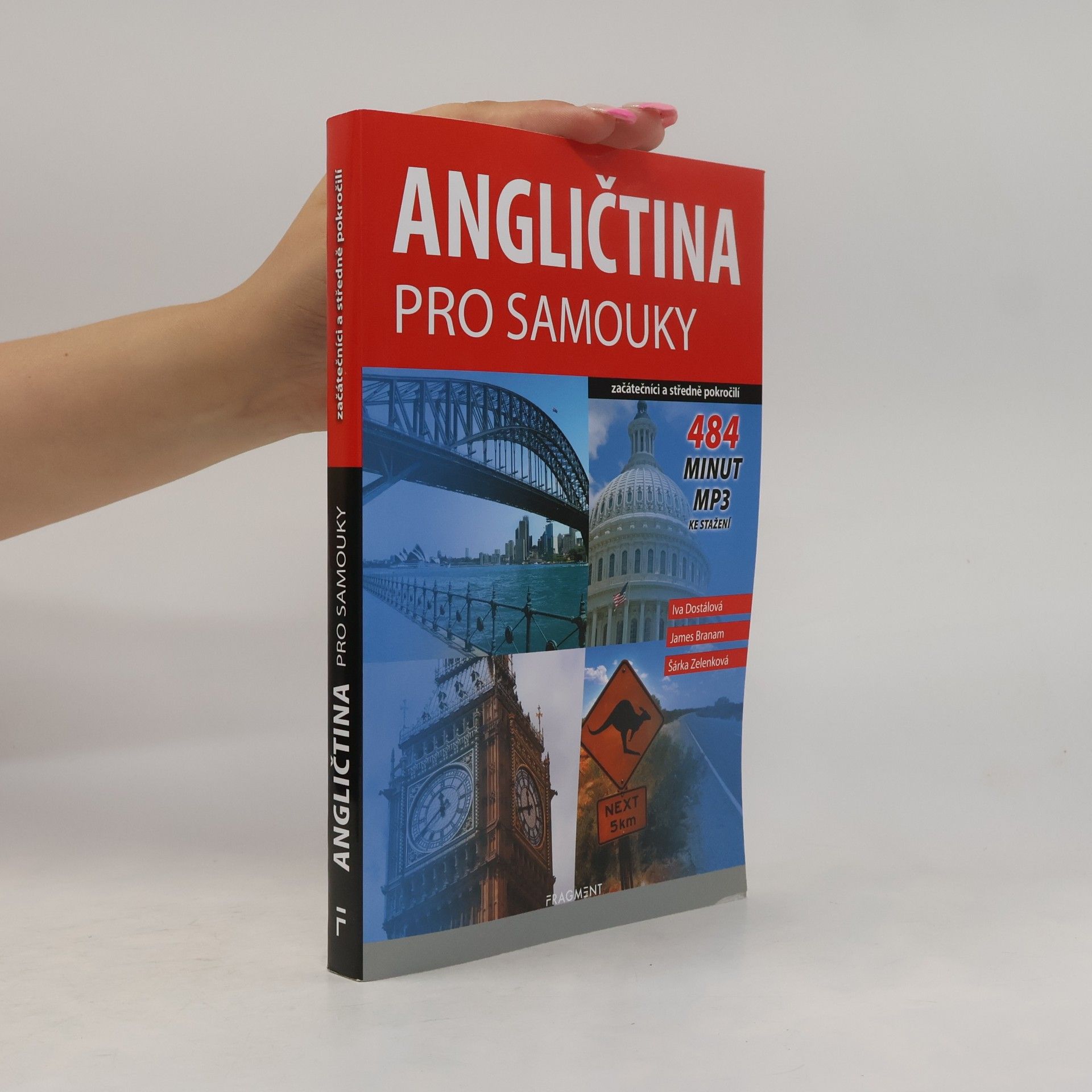 Iva Dostálová Angličtina pro samouky: začátečníci a středně pokročilí