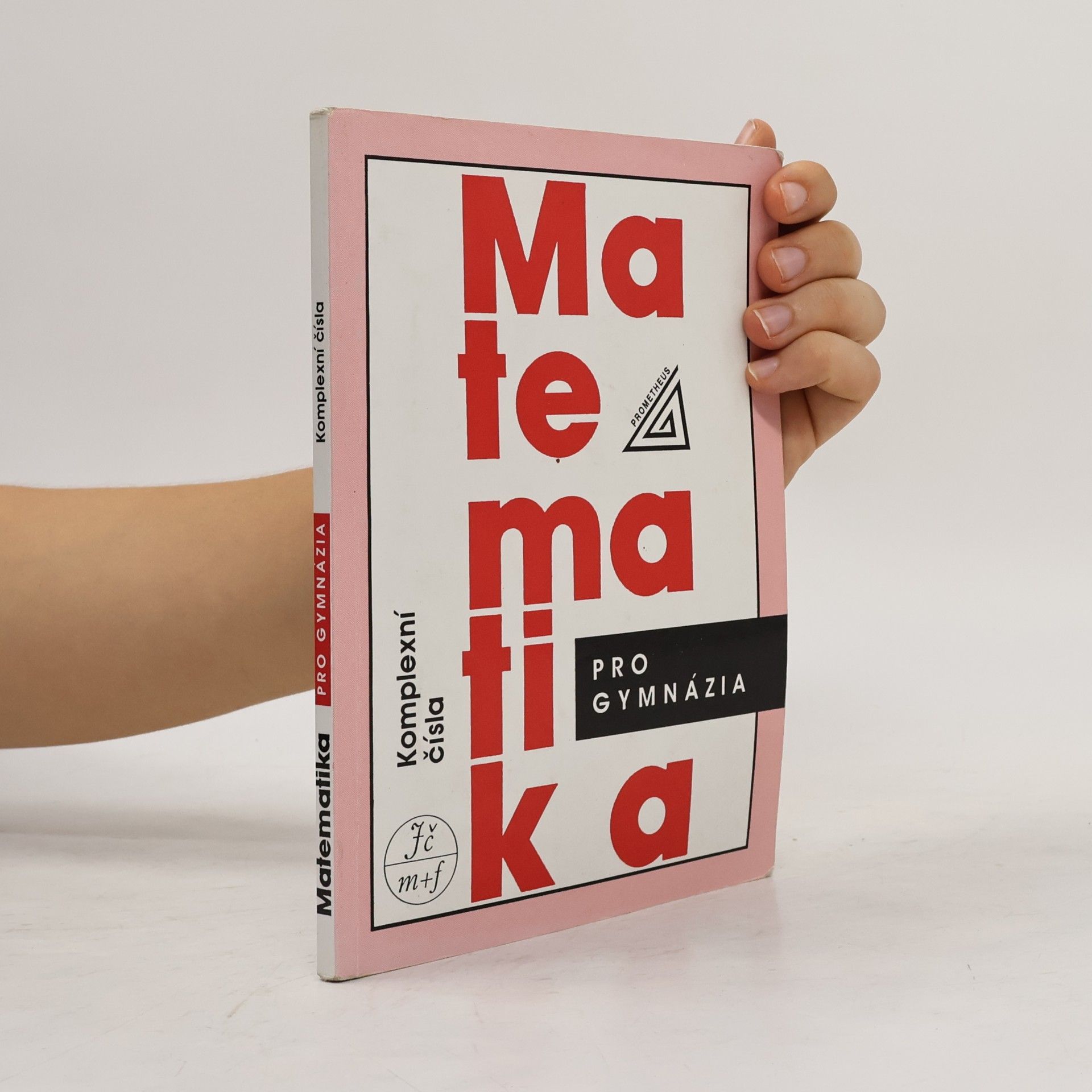 Emil Calda Matematika pro gymnázia. Komplexní čísla