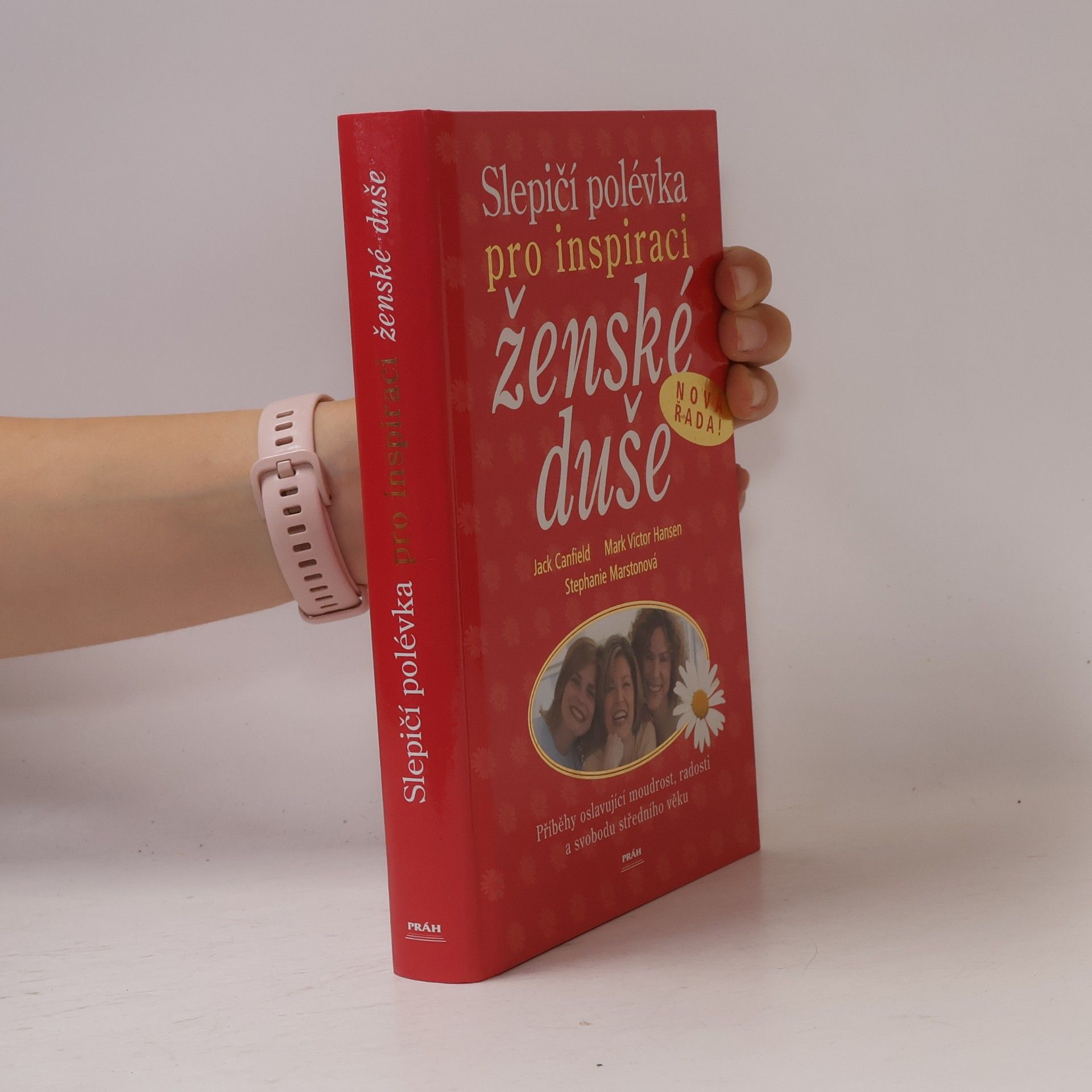 Stephanie Marston Slepičí polévka pro inspiraci ženské duše