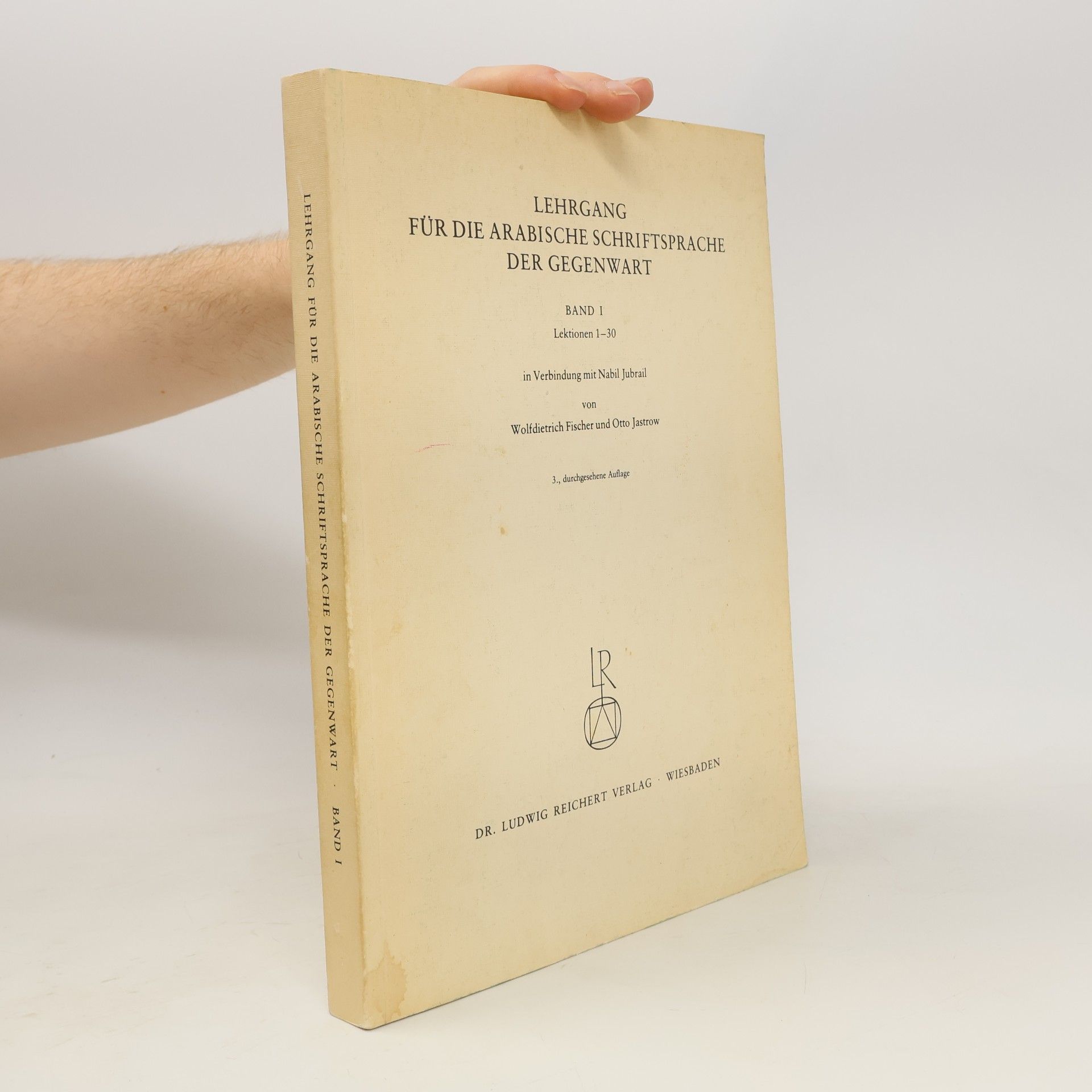 Wolfdietrich Fischer-Abendroth Lehrgang für die arabische Schriftsprache der Gegenwart Band 1