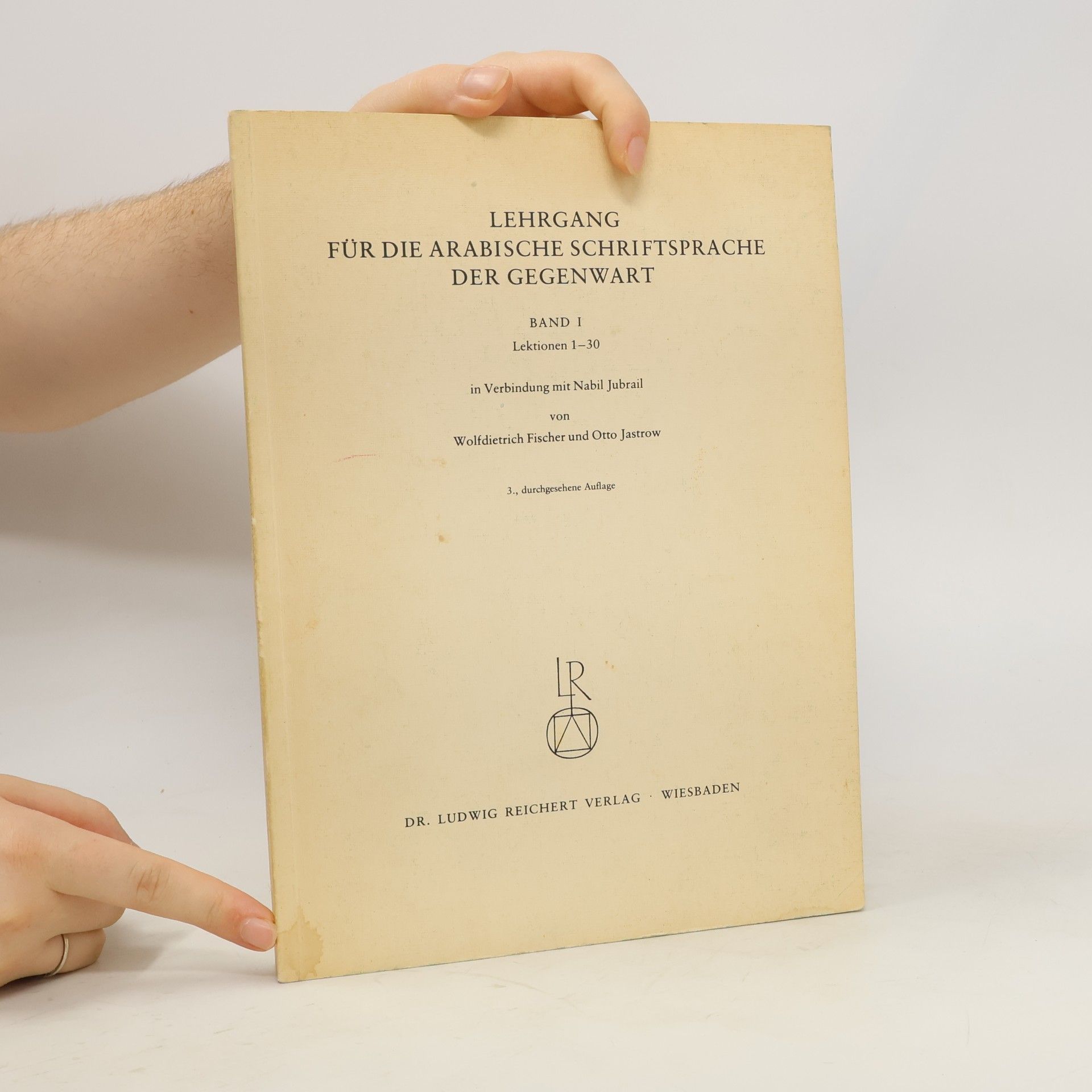 Wolfdietrich Fischer-Abendroth Lehrgang für die arabische Schriftsprache der Gegenwart Band 1