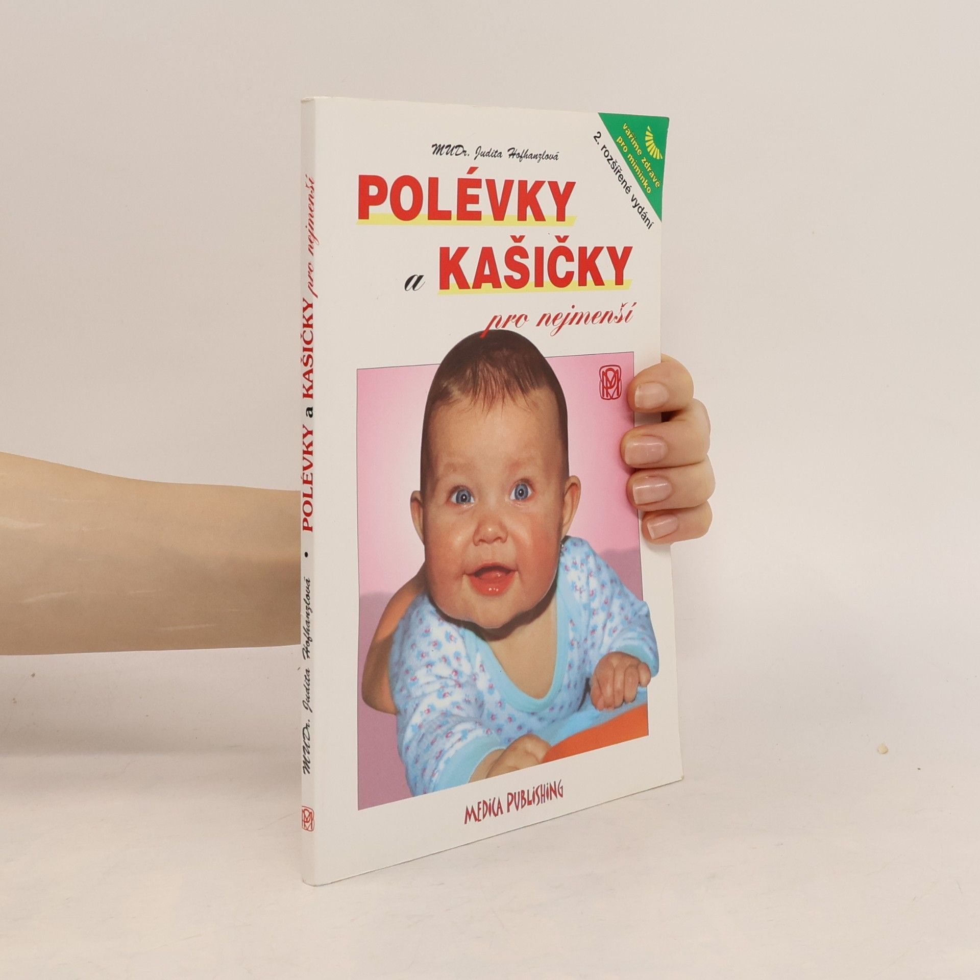 Judita Hofhanzlová Polévky a kašičky pro nejmenší