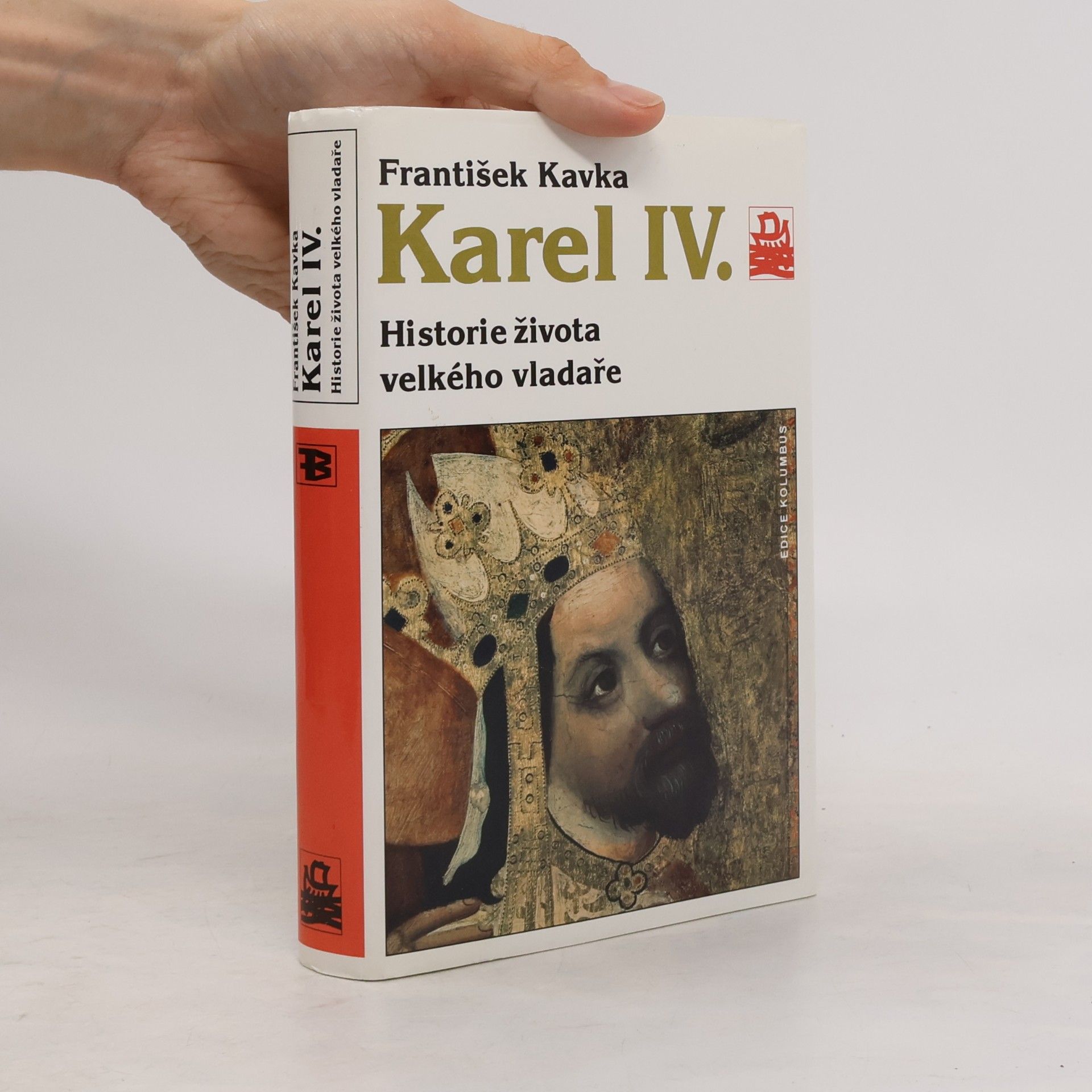 František Kavka Karel IV. Historie života velkého vladaře