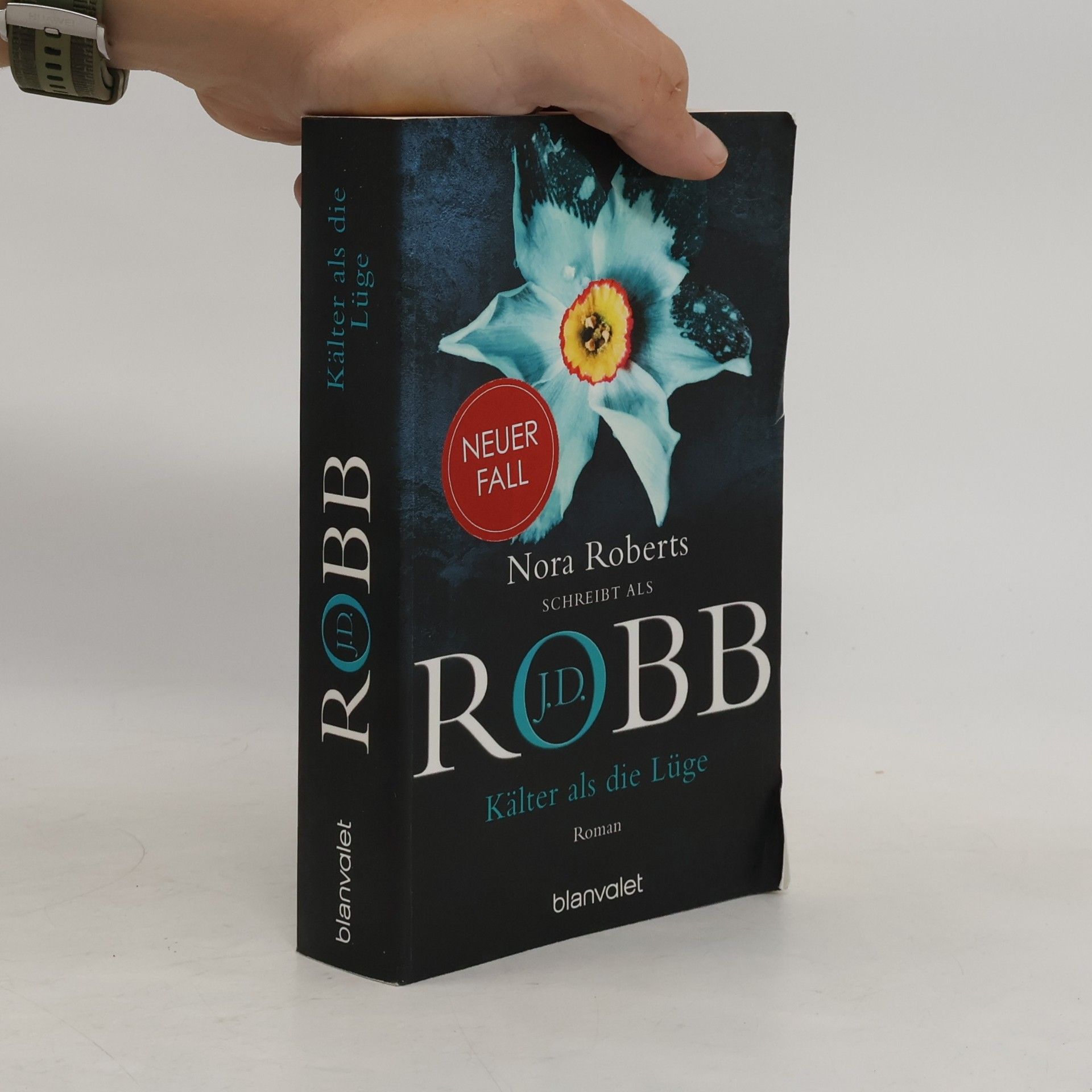 Nora Roberts Kälter als die Lüge