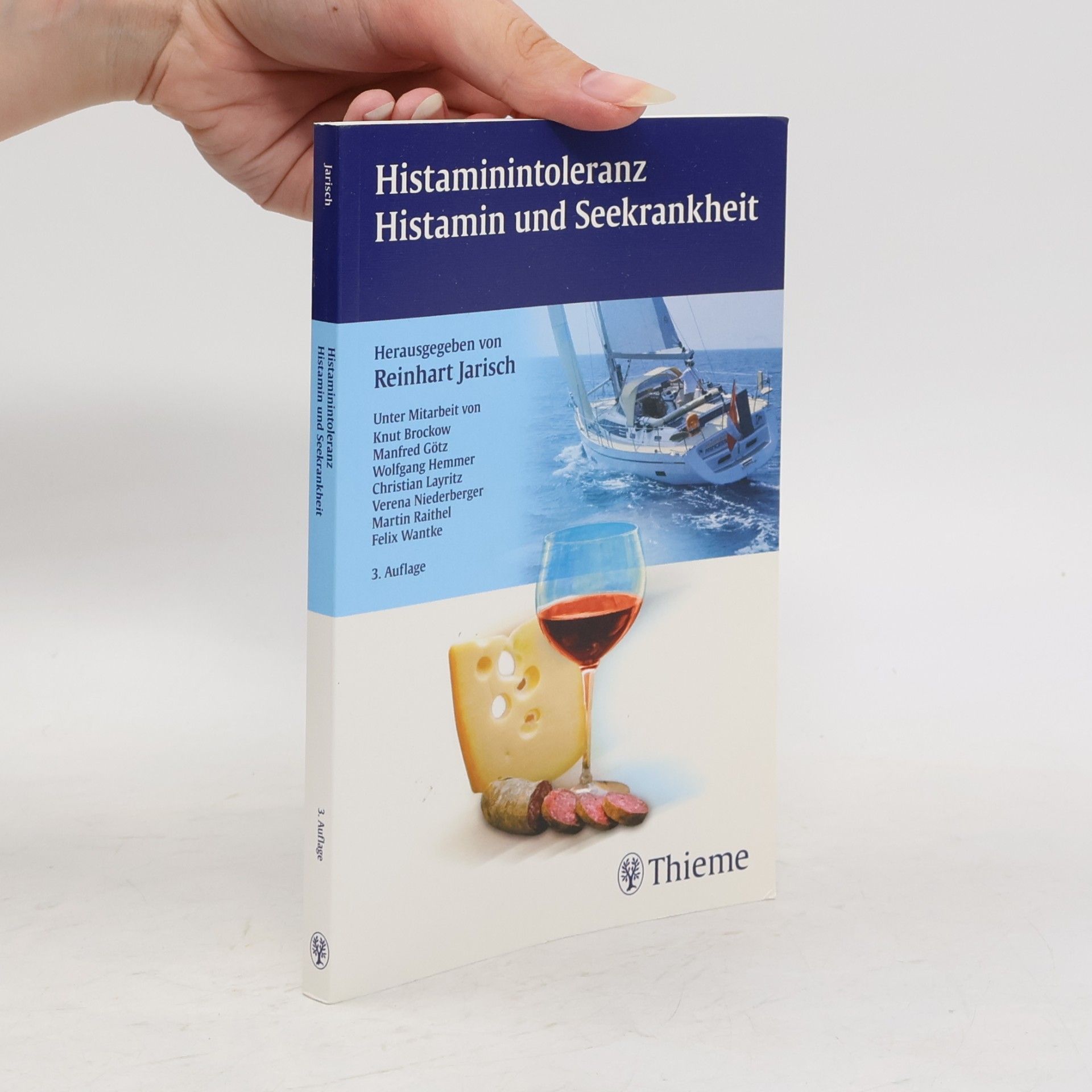 Reinhart Jarisch Histaminintoleranz - Histamin und Seekrankheit