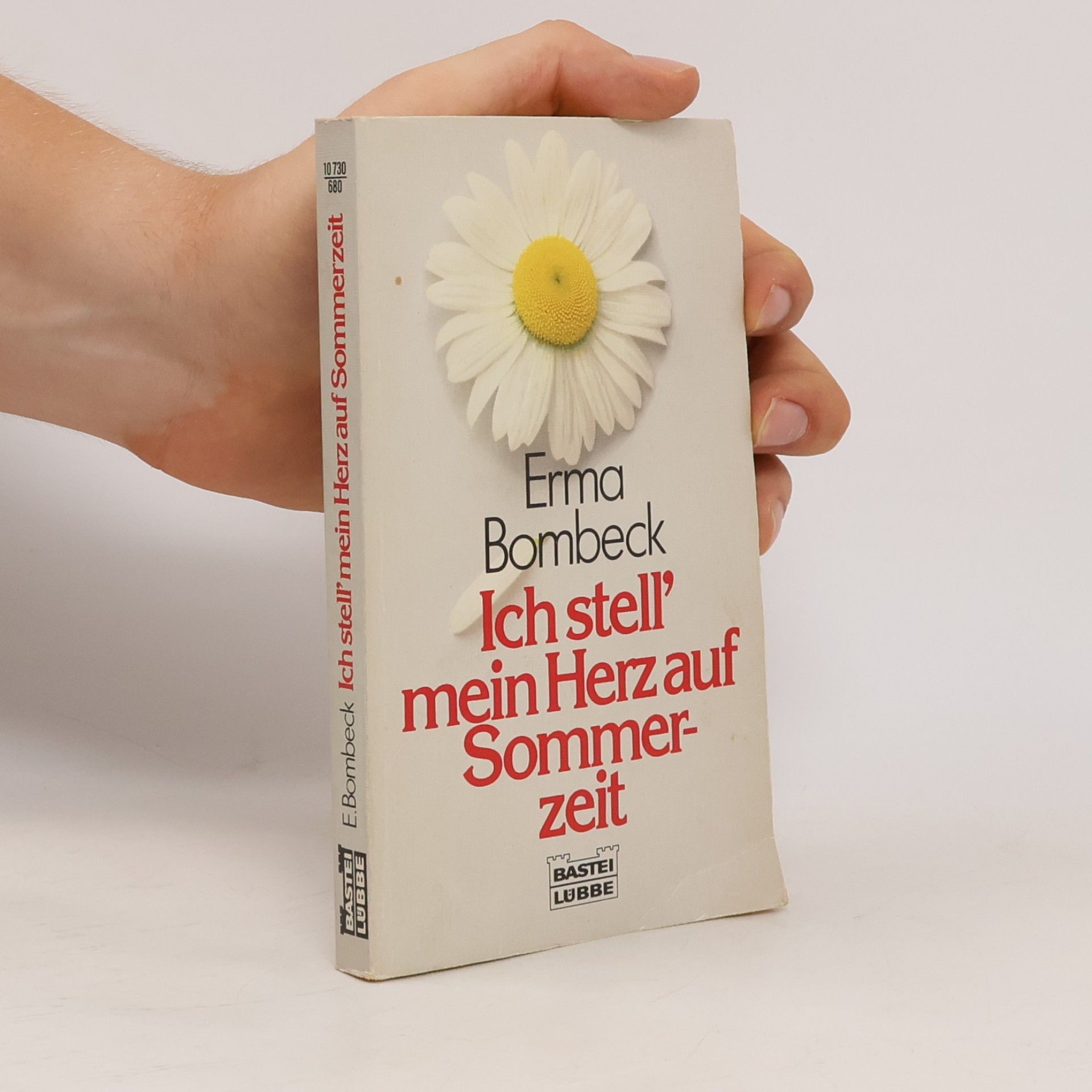 Erma Bombeck Ich stell' mein Herz auf Sommerzeit