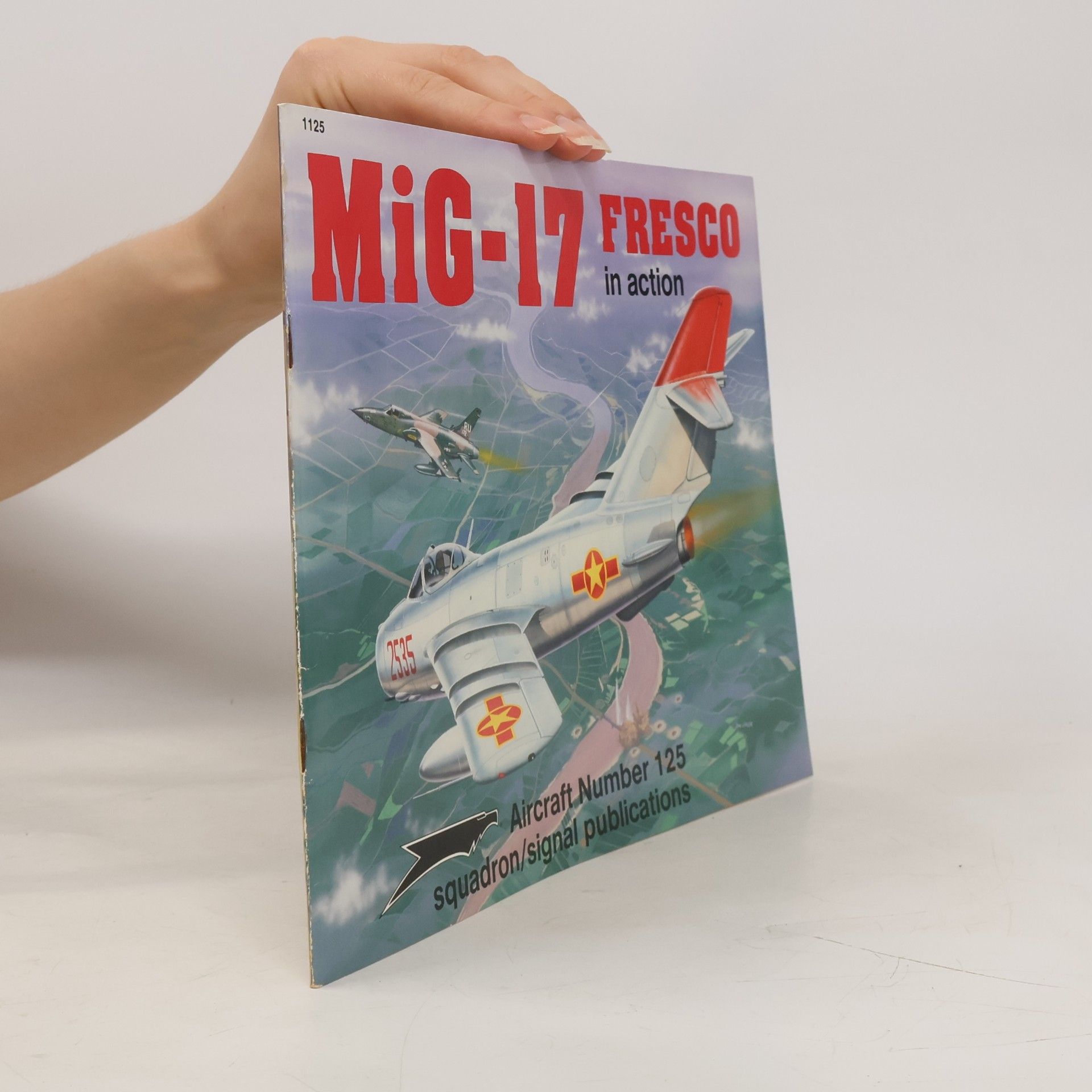 Joe Sewell MiG-17 Fresco in action