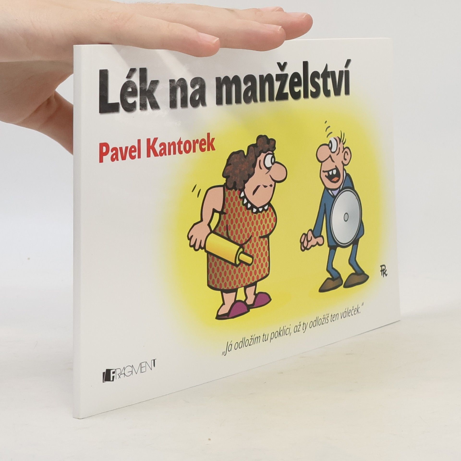 Pavel Kantorek Lék na manželství