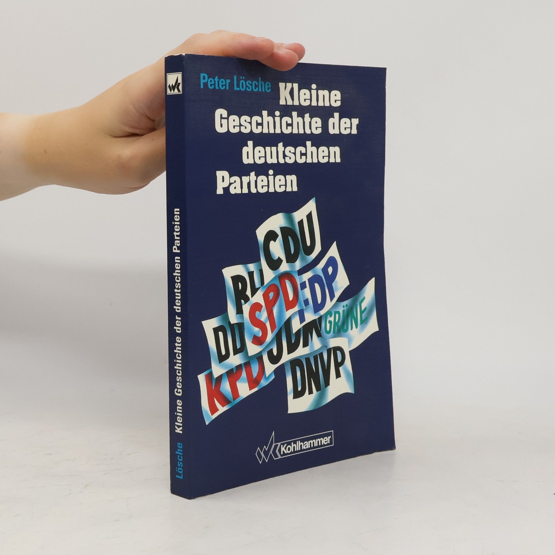 Peter Lösche Kleine Geschichte der deutschen Parteien