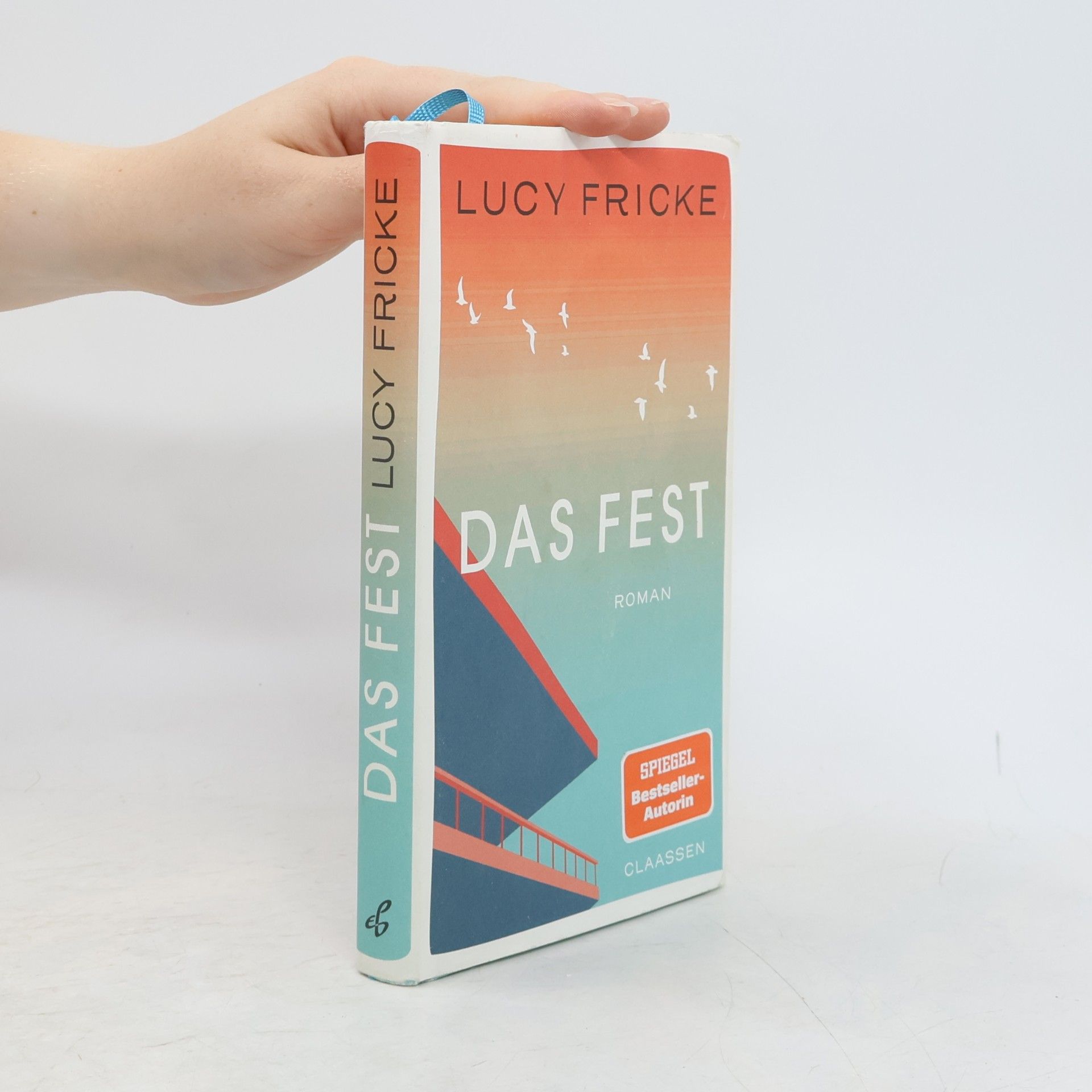 Lucy Fricke Das Fest. Roman | Das neue Buch der Bestsellerautorin | Über die Lebenskrise, die uns der 50. Geburtstag schenkt