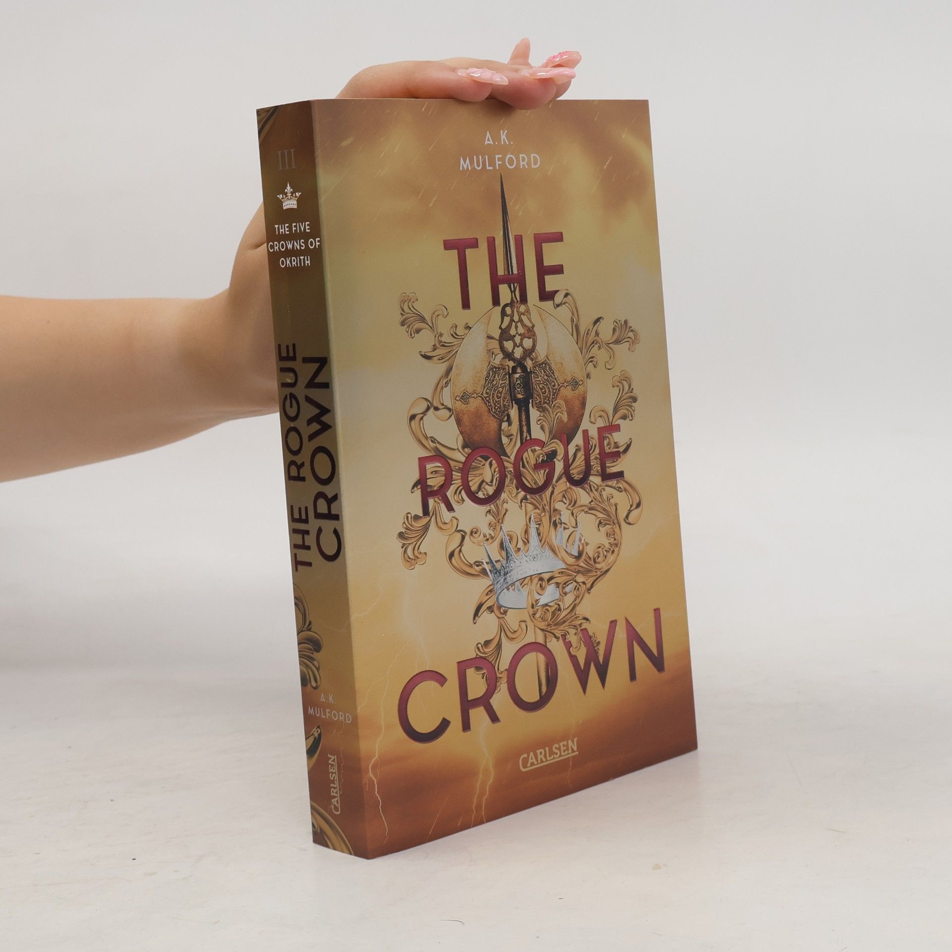 Aja Mulford The Rogue Crown / The Five Crowns of Okrith Bd.3
