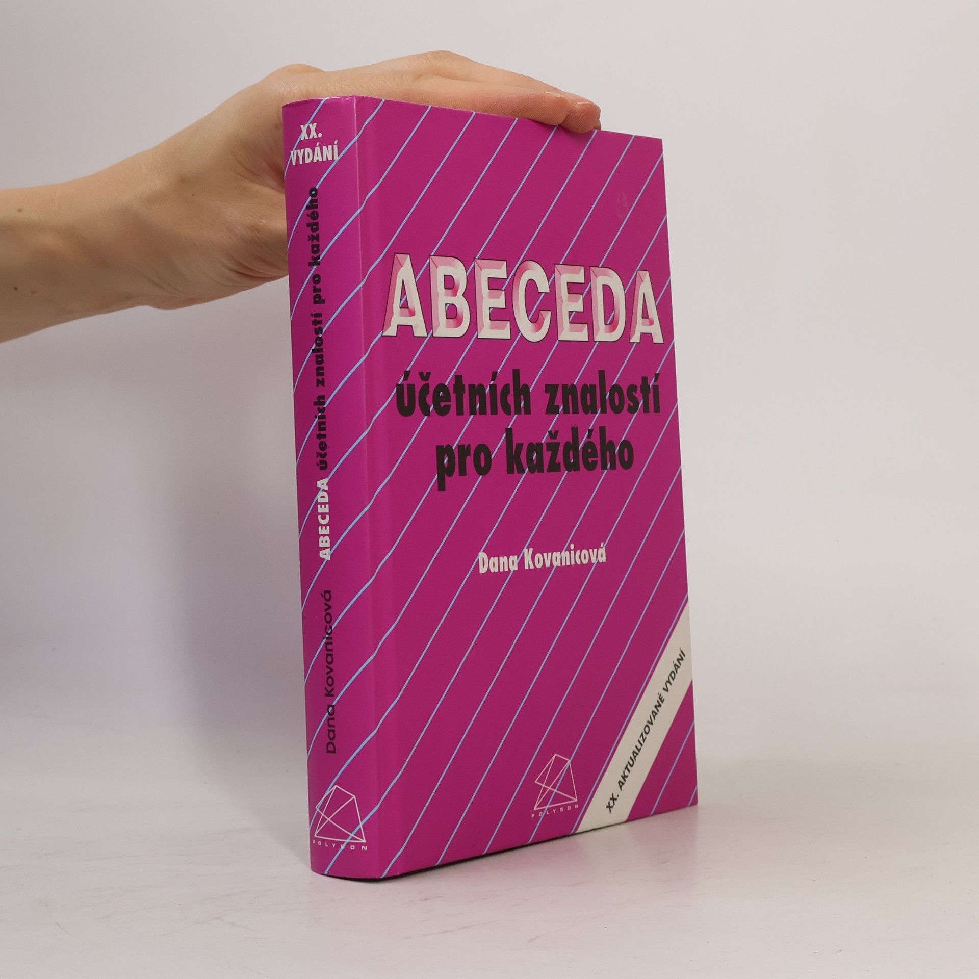 Dana Kovanicová Abeceda účetních znalostí pro každého