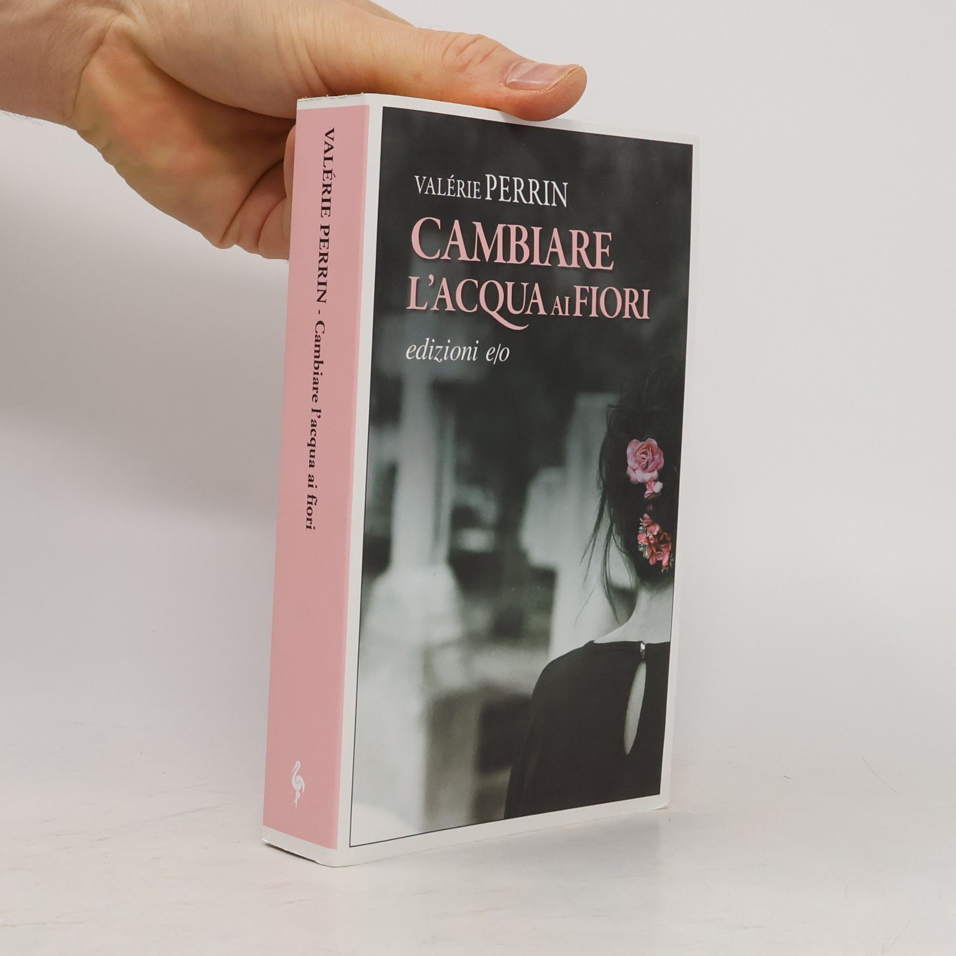 Valérie Perrin Cambiare l'acqua ai fiori