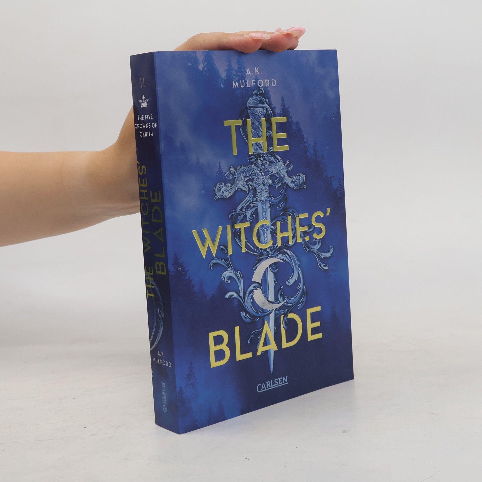 A. K. Mulford The Witches Blade / The Five Crowns of Okrith Bd.2