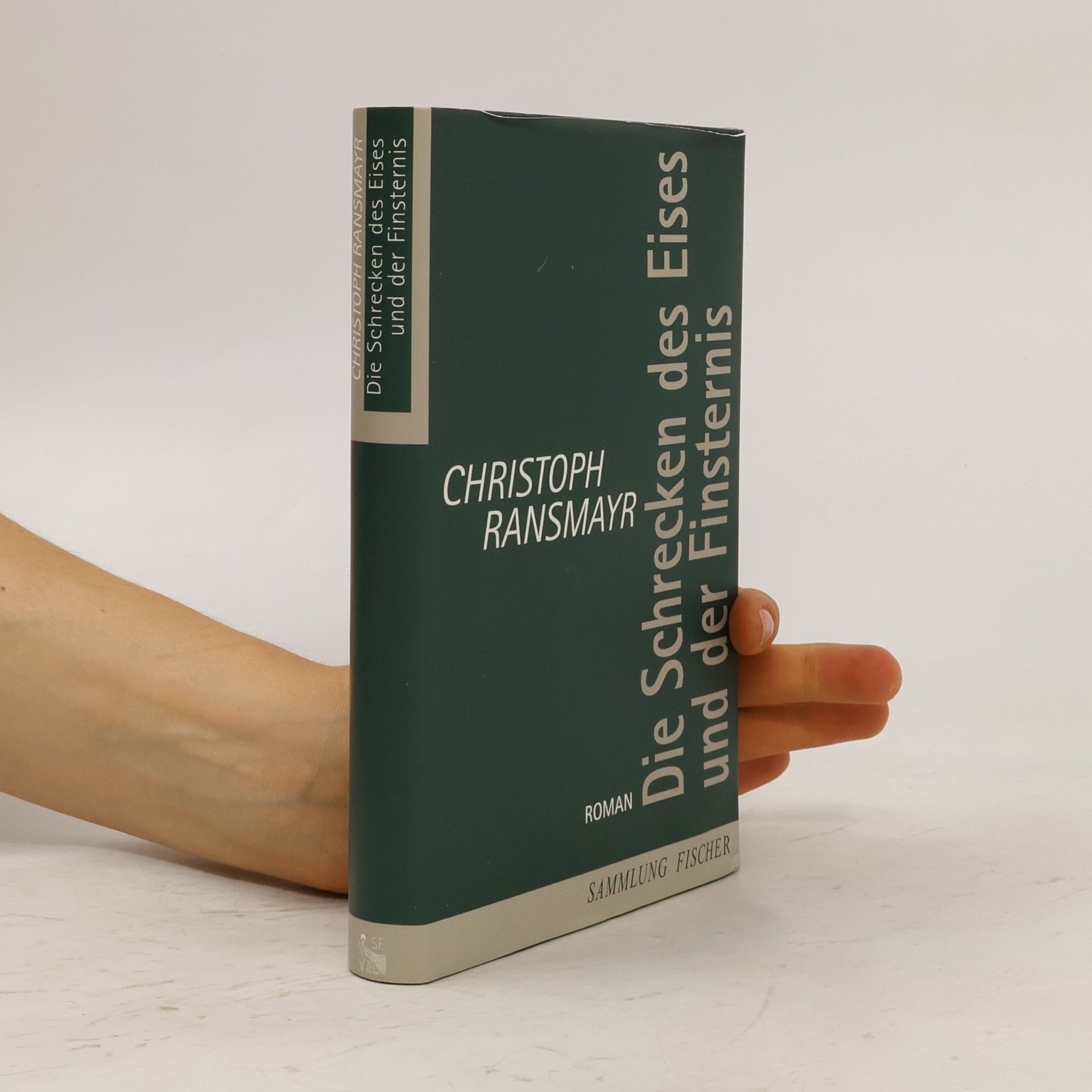 Christoph Ransmayr Die Schrecken des Eises und der Finsternis