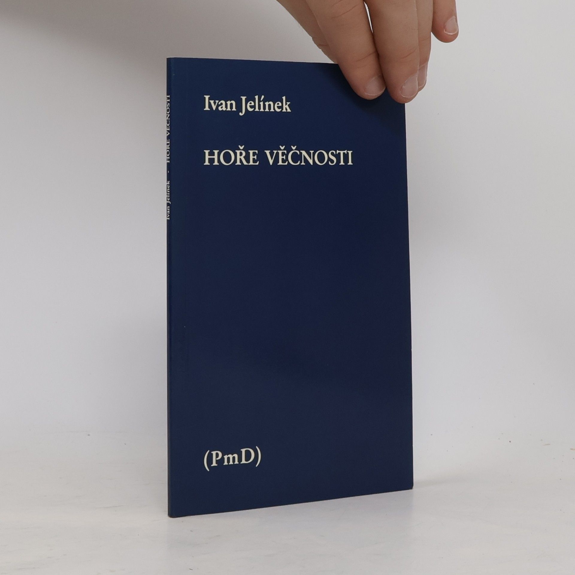 Ivan Jelínek Hoře věčnosti