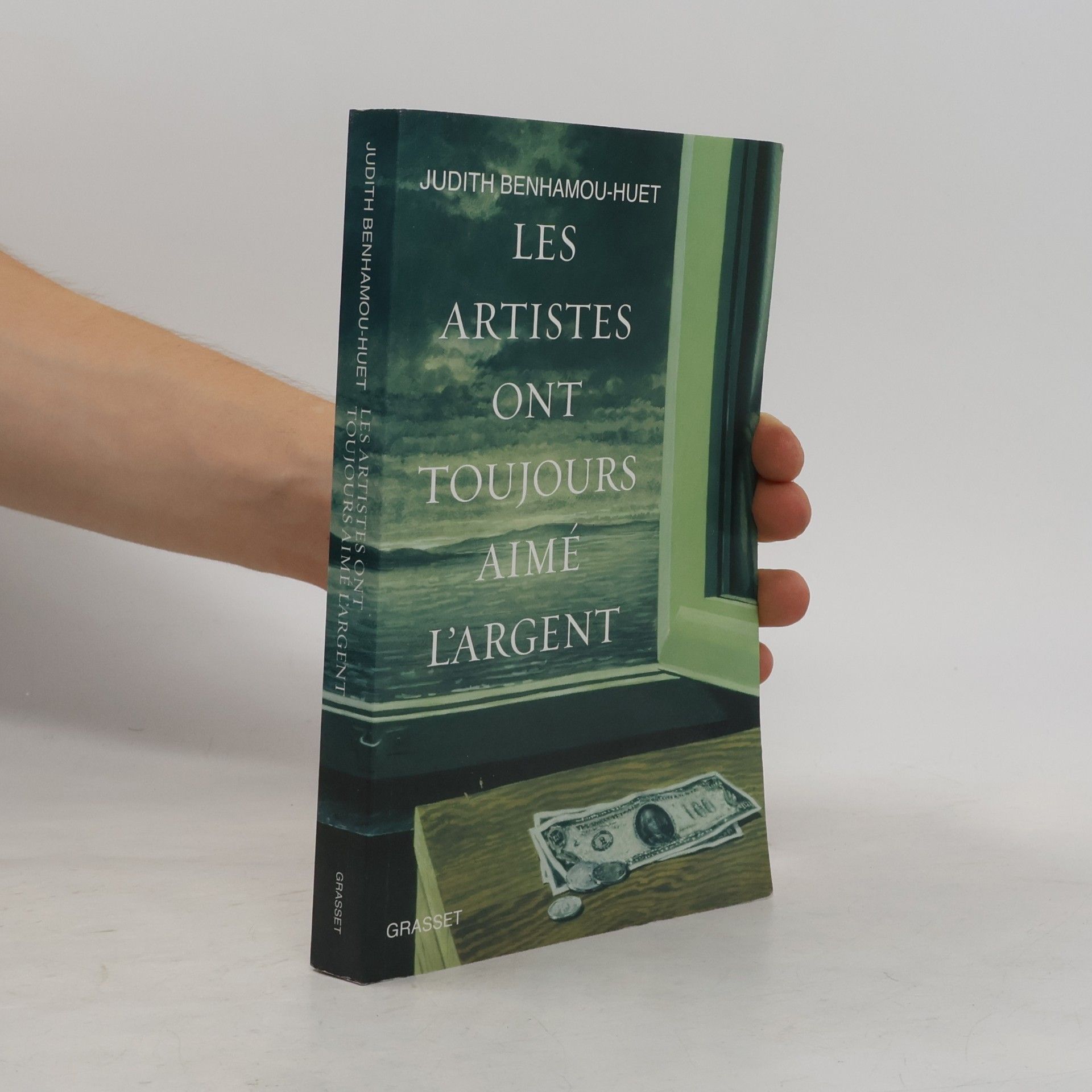 Judith Benhamou-Huet Les artistes ont toujours aimé l'argent
