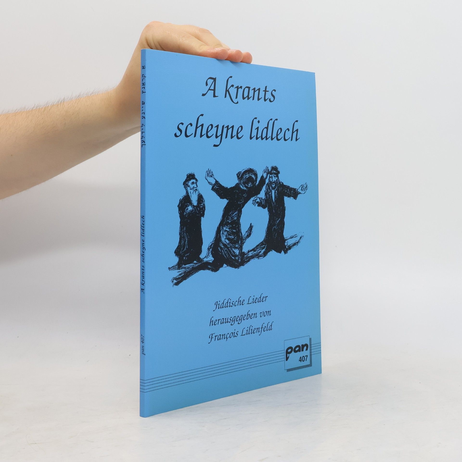 François Lilienfeld A krants scheyne lidlech. Jiddische Lieder