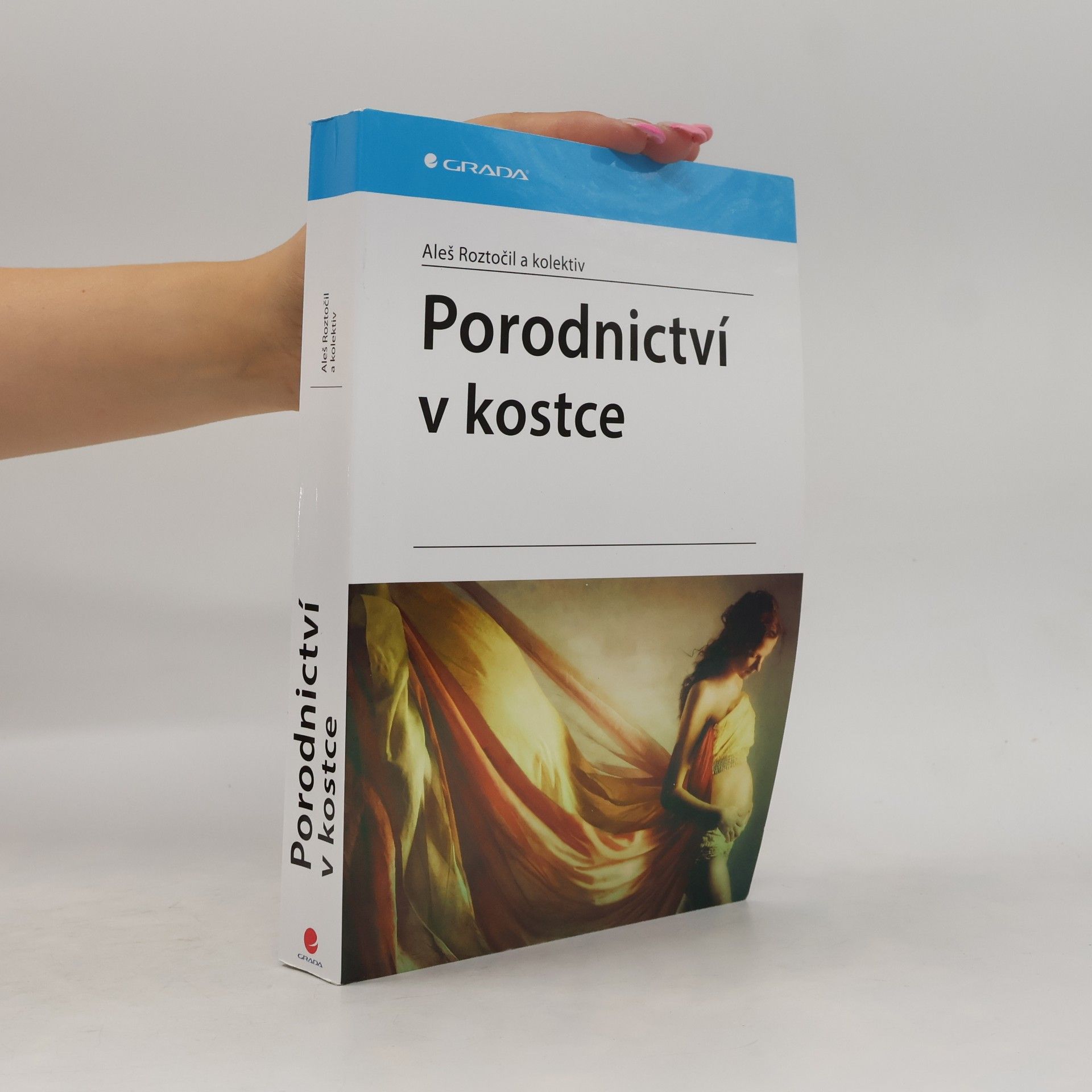 Aleš Roztočil Porodnictví v kostce