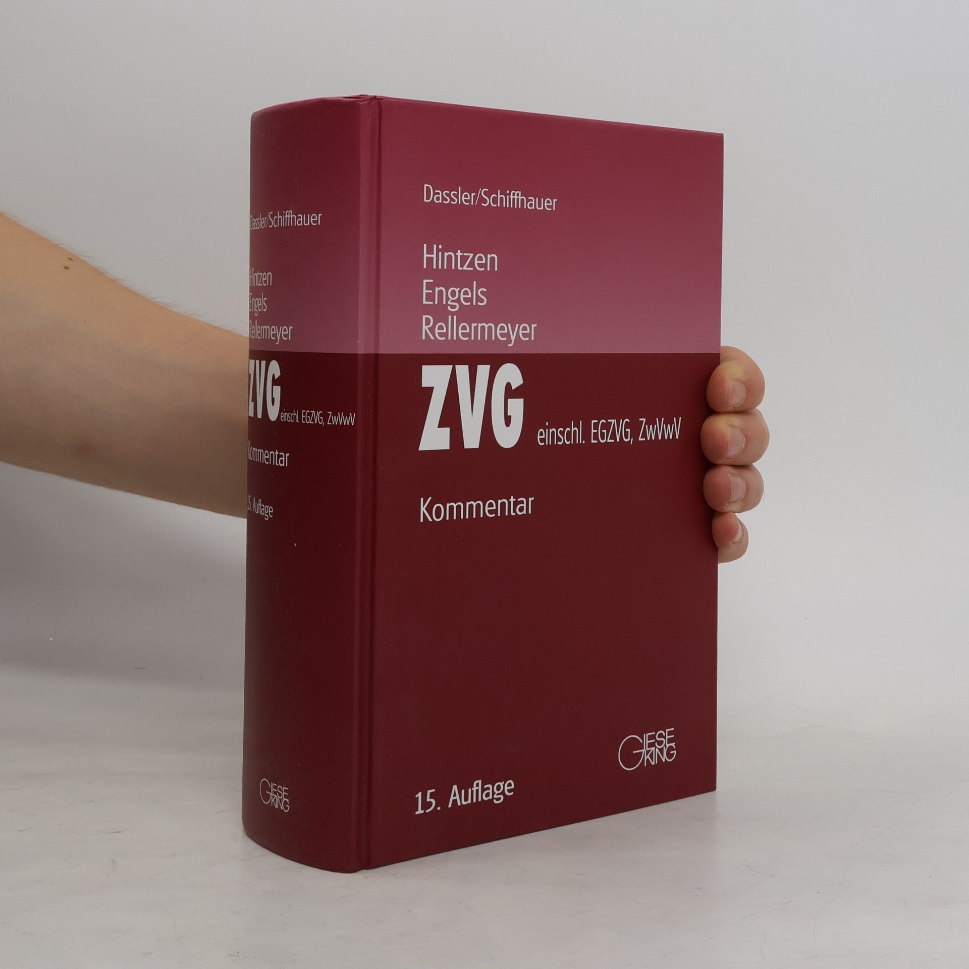Dassler Zwangsversteigerungsgesetz/Zwangsverwaltungsgesetz (ZVG) - einschließlich EGZVG und ZwVwV - 15. Auflage