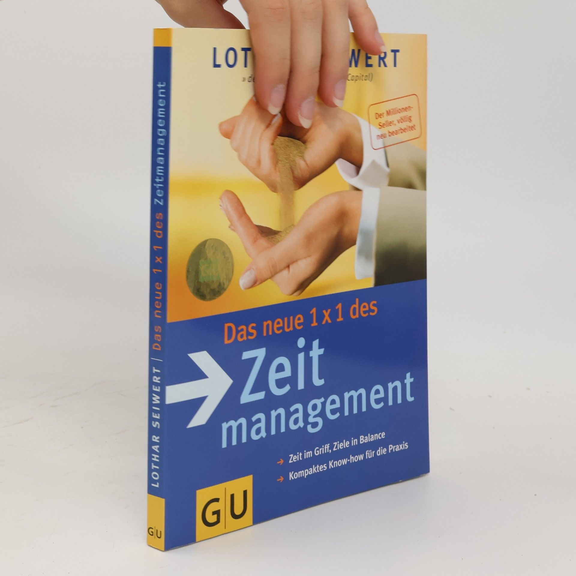 Lothar Seiwert Das neue 1 x 1 des Zeitmanagement